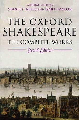 The Oxford Shakespeare: The Complete Works 2nd Edition