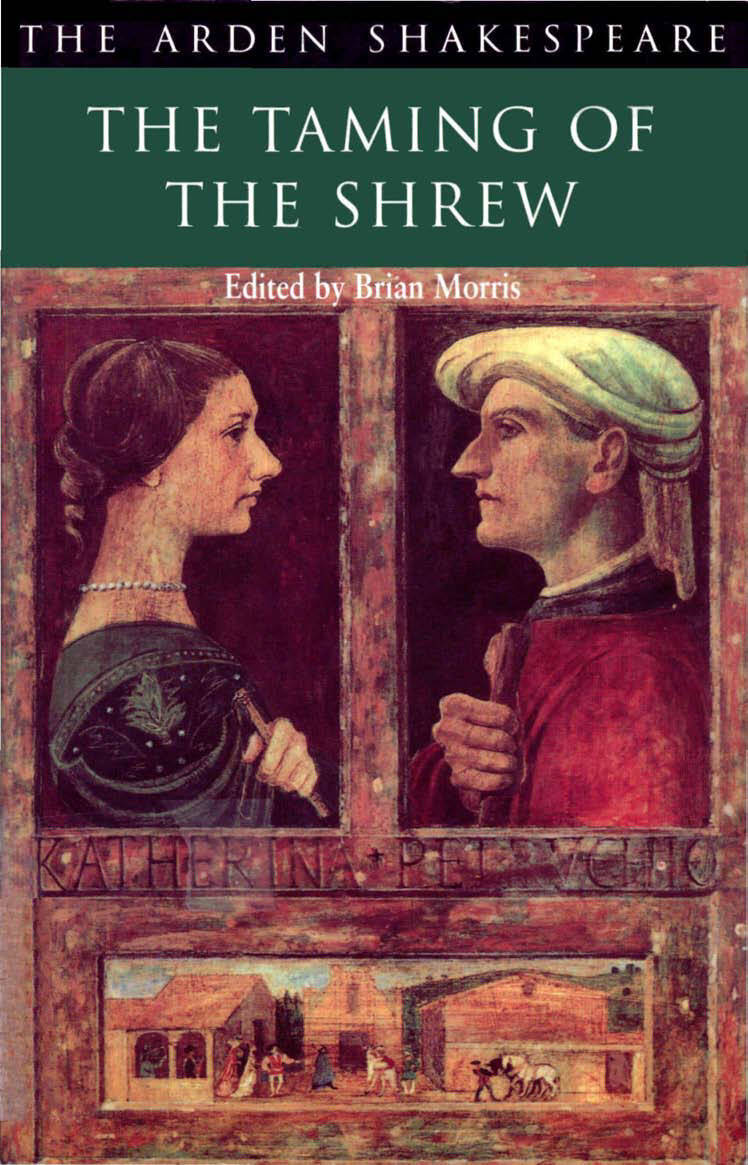 The Taming of the Shrew (The Arden Shakespeare, Brian Morris ed., 2e, 1981)
