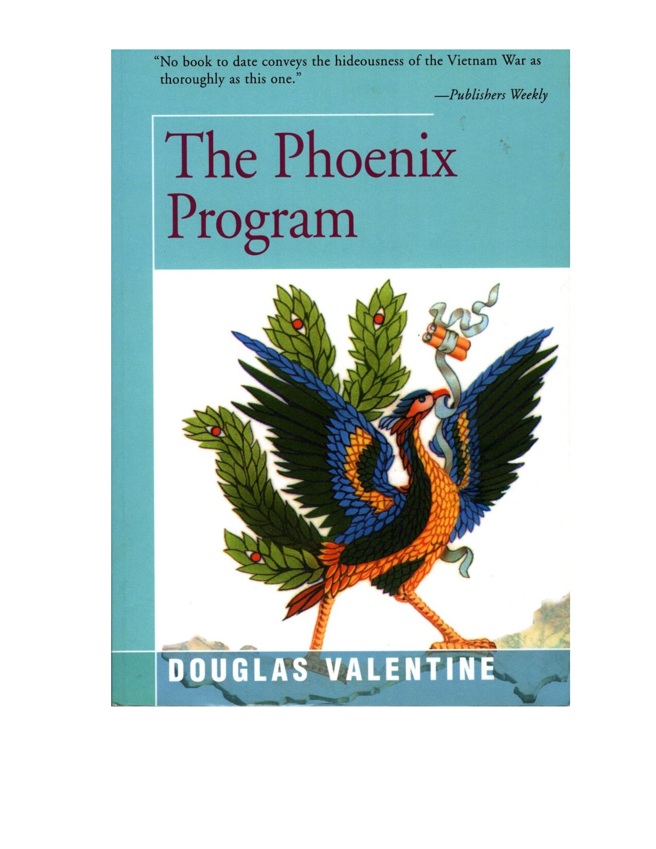 Valentine, Douglas; The Phoenix Program