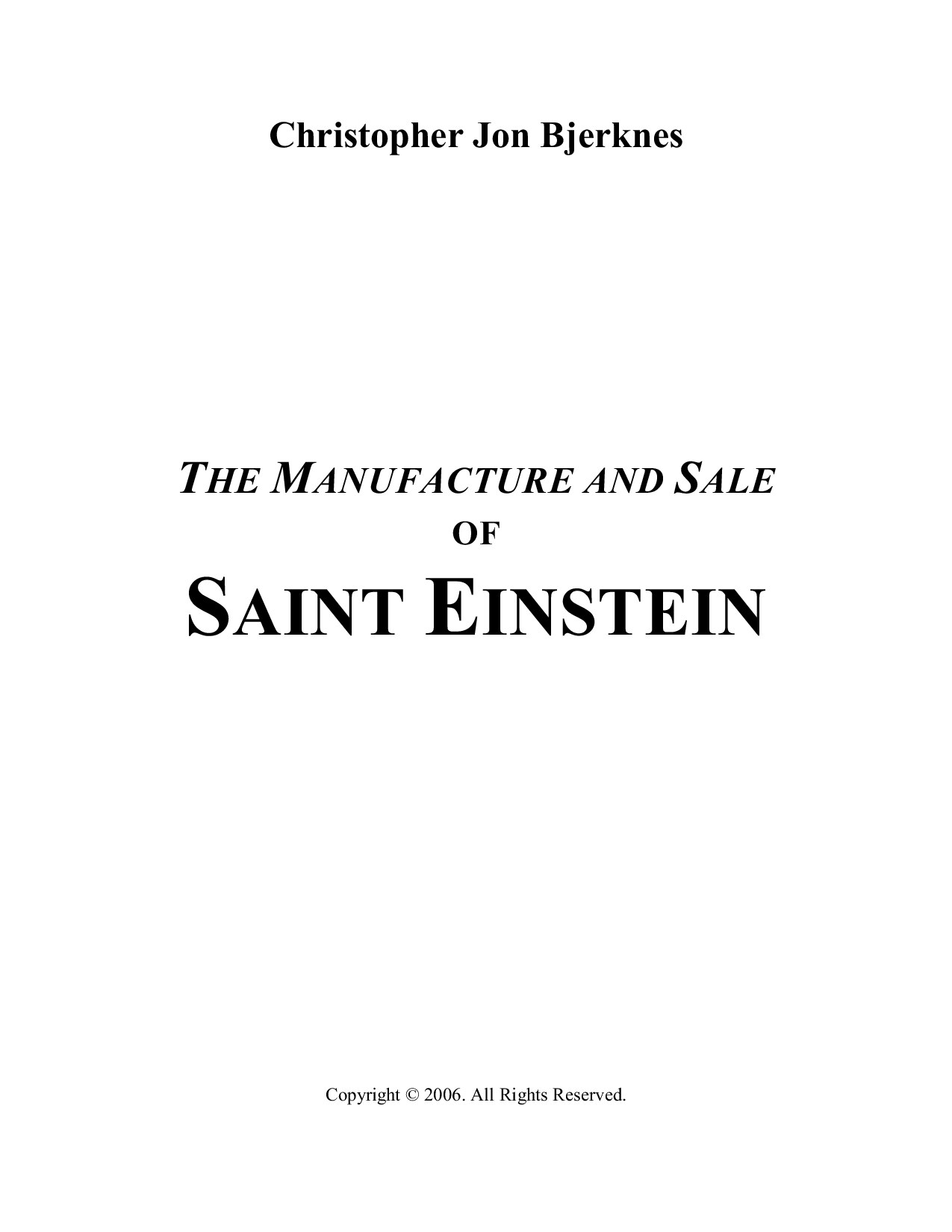 Bjerknes, Christopher John; The Manufacture and Sale of Saint Einstein