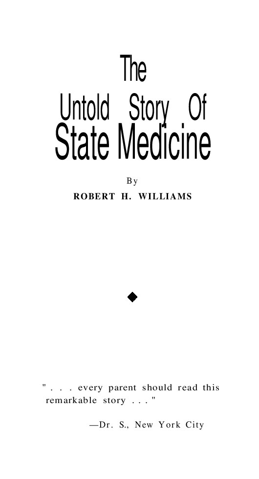 The Untold Story of State Medicine (1948)