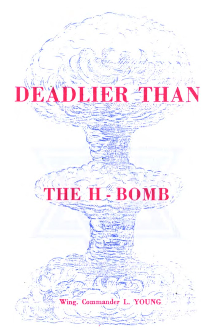 Young, L.; Deadlier than the H-Bomb