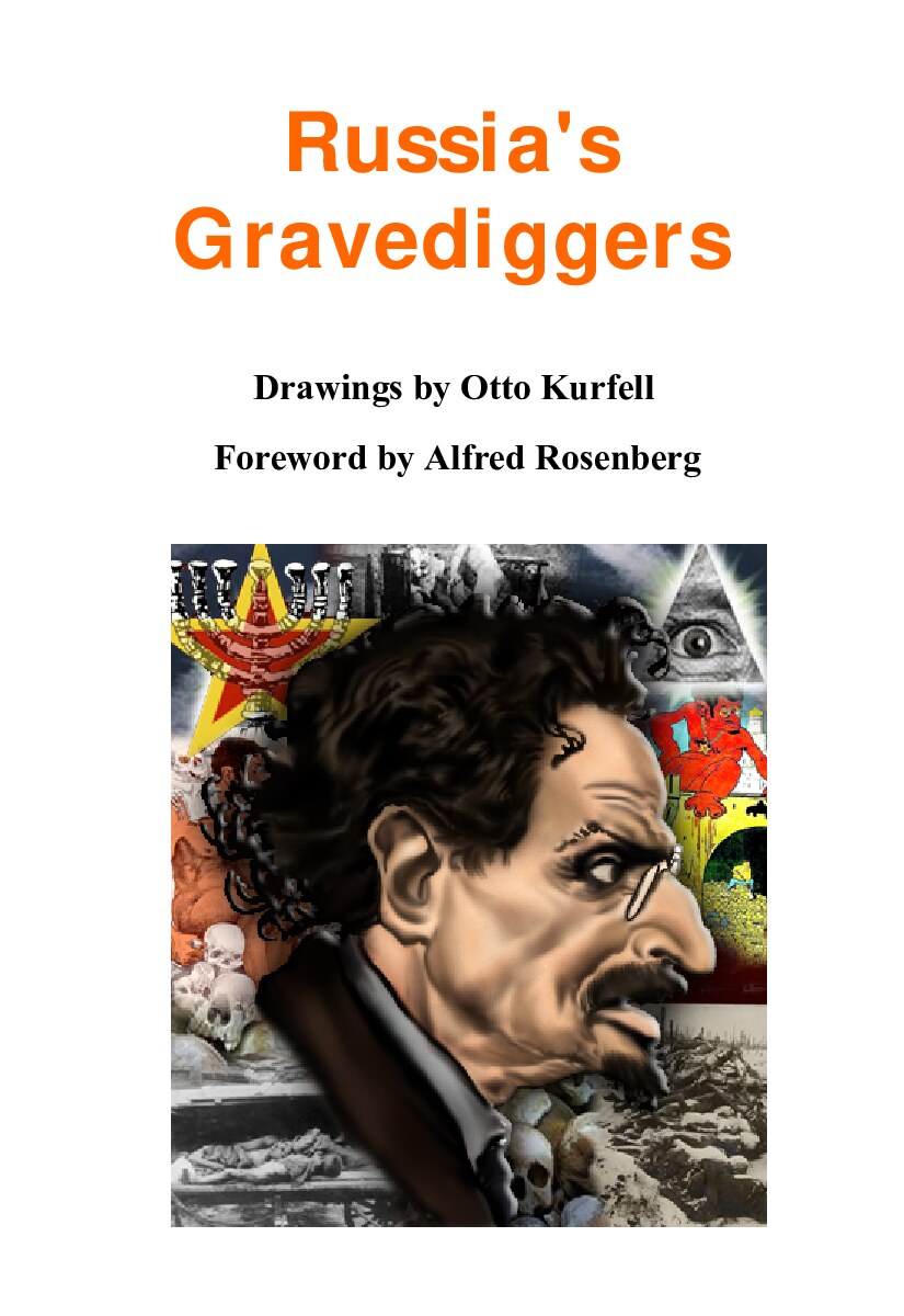 Rosenberg, Alfred; Russia's Gravediggers