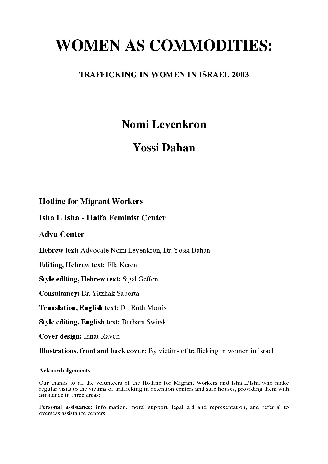 Levenkron, Nomi; Women As Commodities - Trafficking In Women In Israel 2003