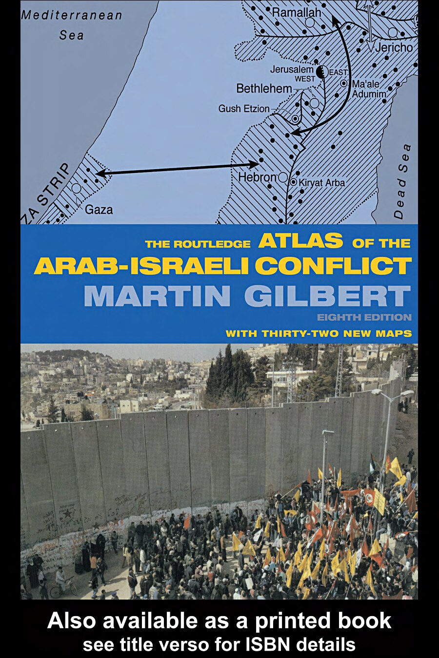 THE ROUTLEDGE ATLAS OF THE ARAB-ISRAELI CONFLICT