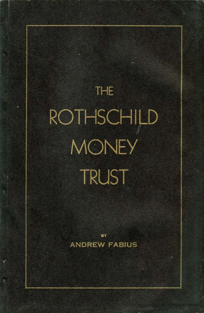 Fabius, Andrew; The Rothschild Money Trust