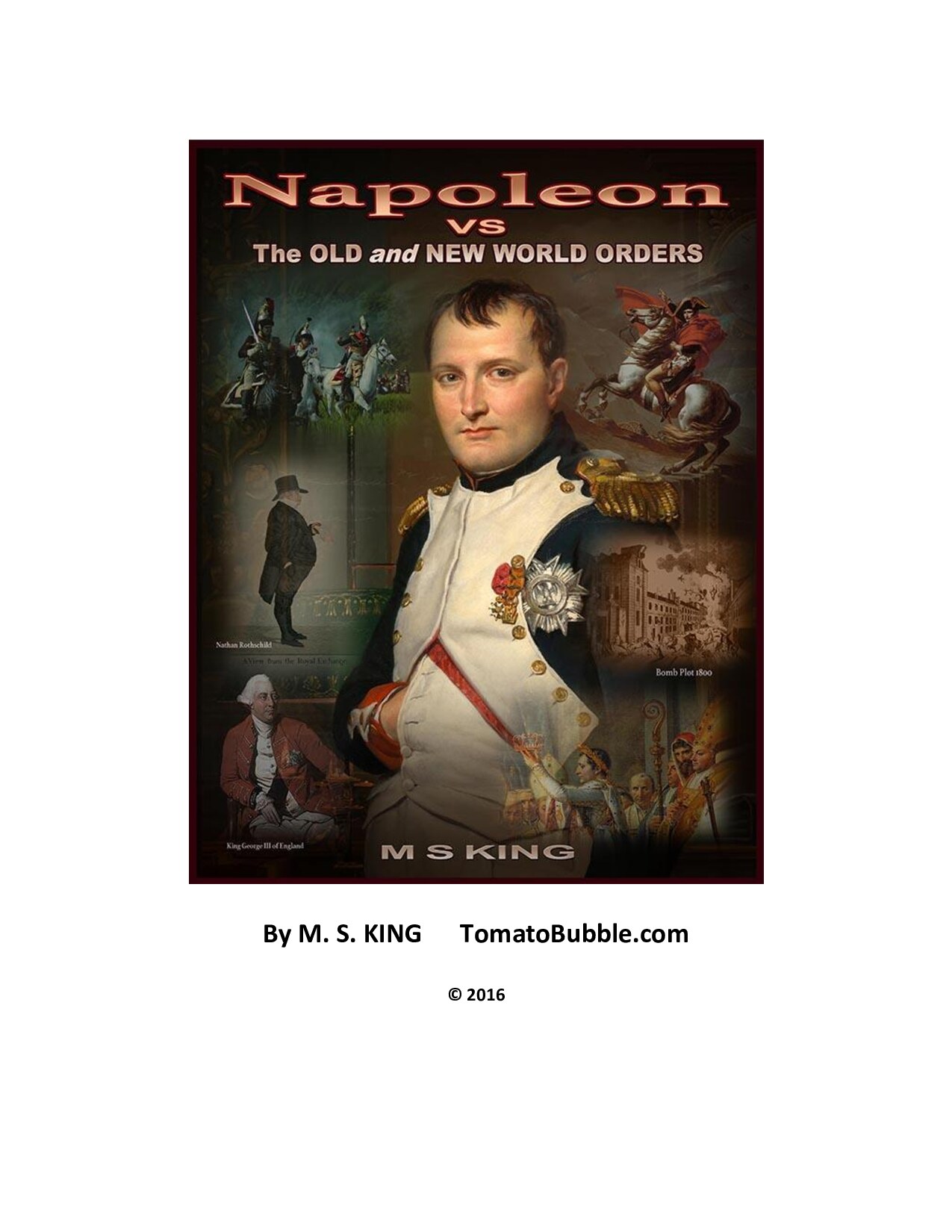 King, Mike S.; Napoleon vs. The Old and New World Orders