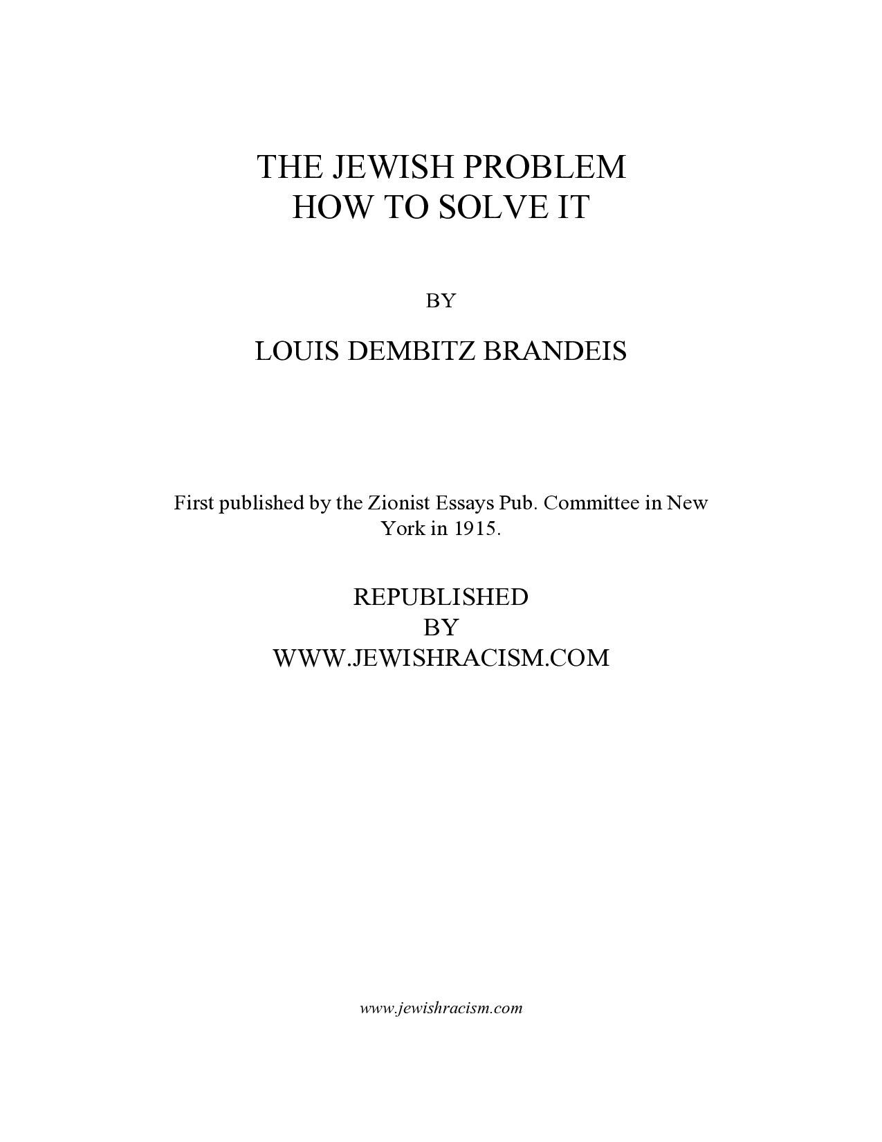 Brandeis, Louis; The Jewish Problem And How To Solve It