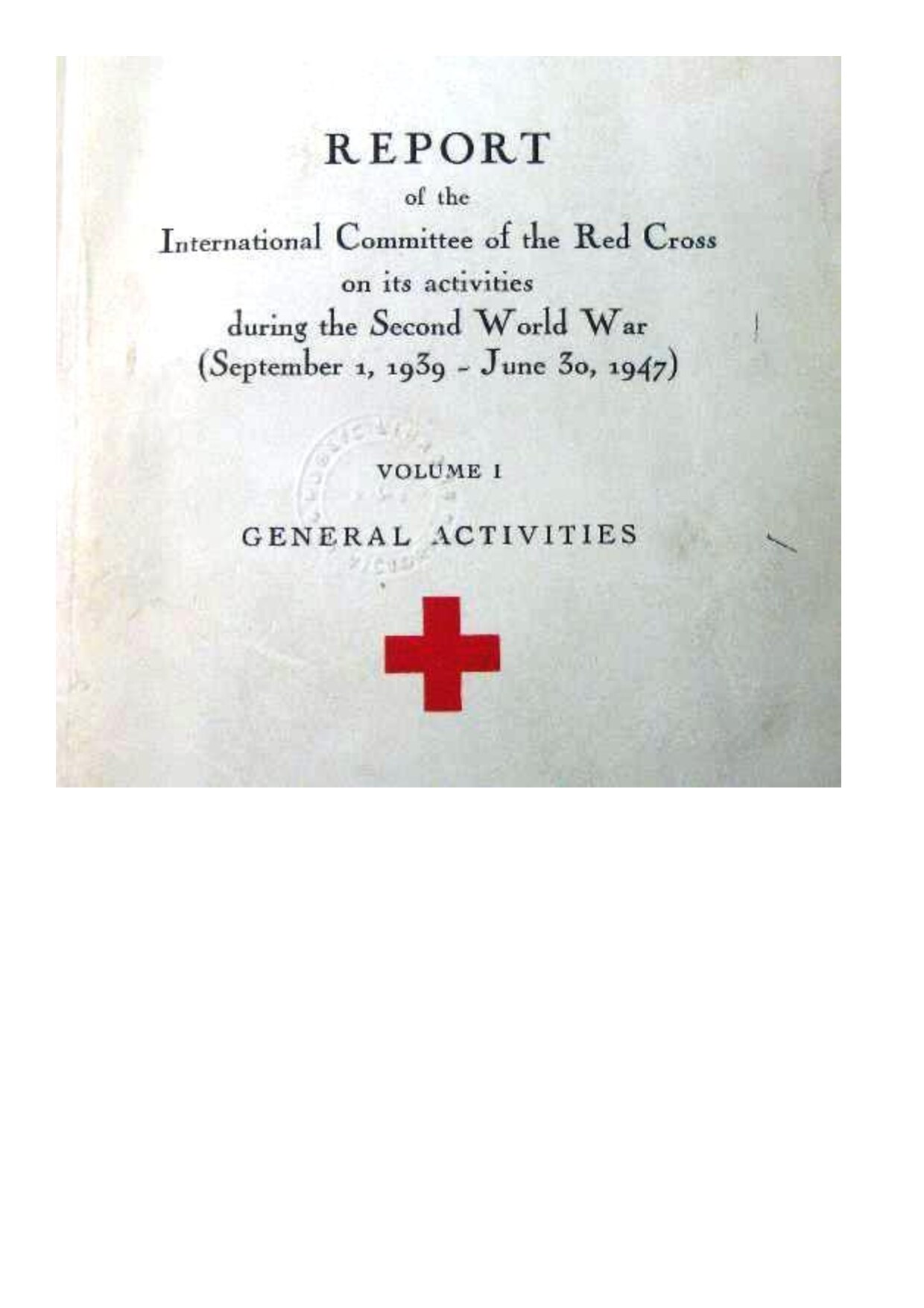 Red Cross; Report of the International Committee of the Red Cross