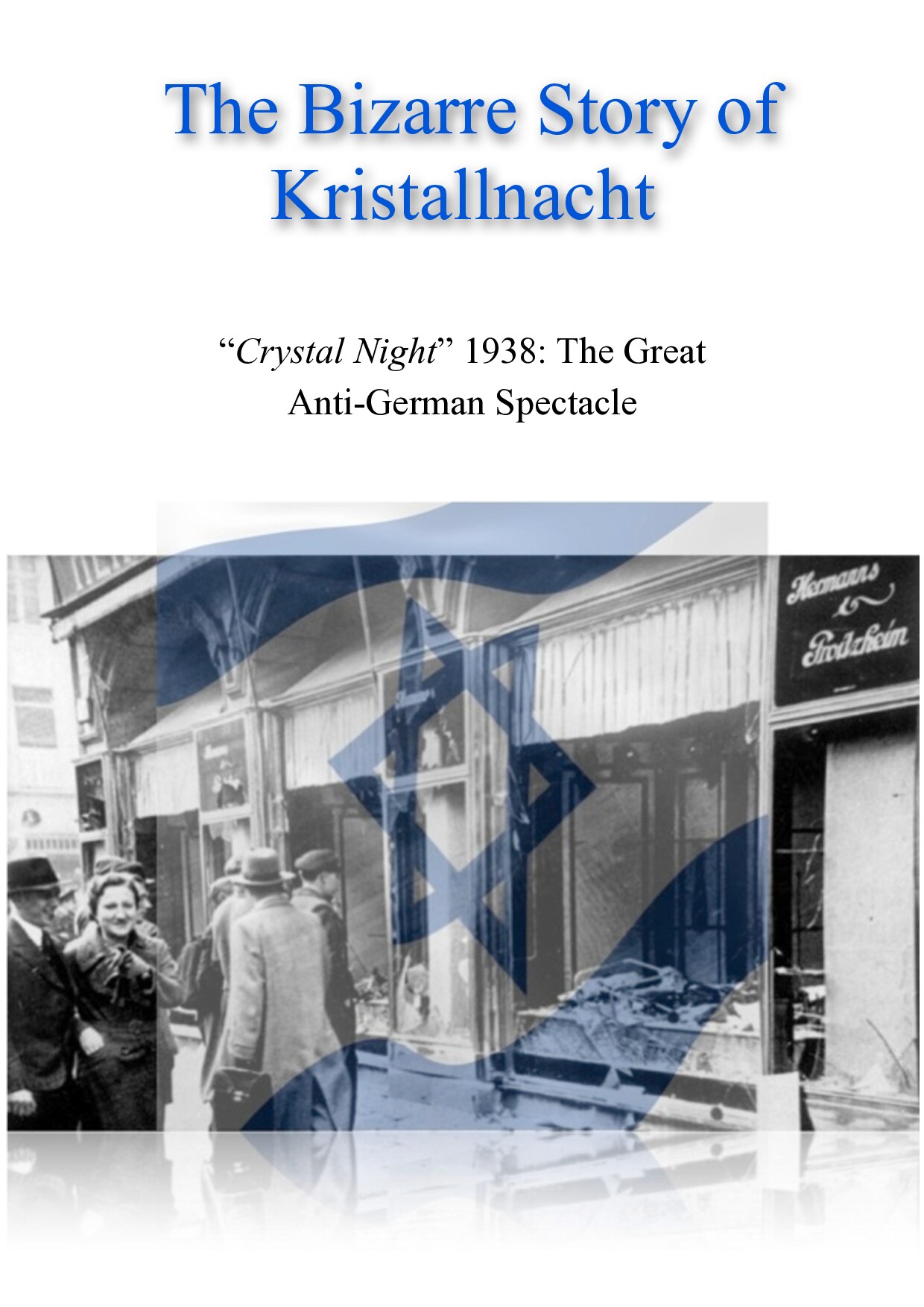 The Bizarre Story of Kristallnacht