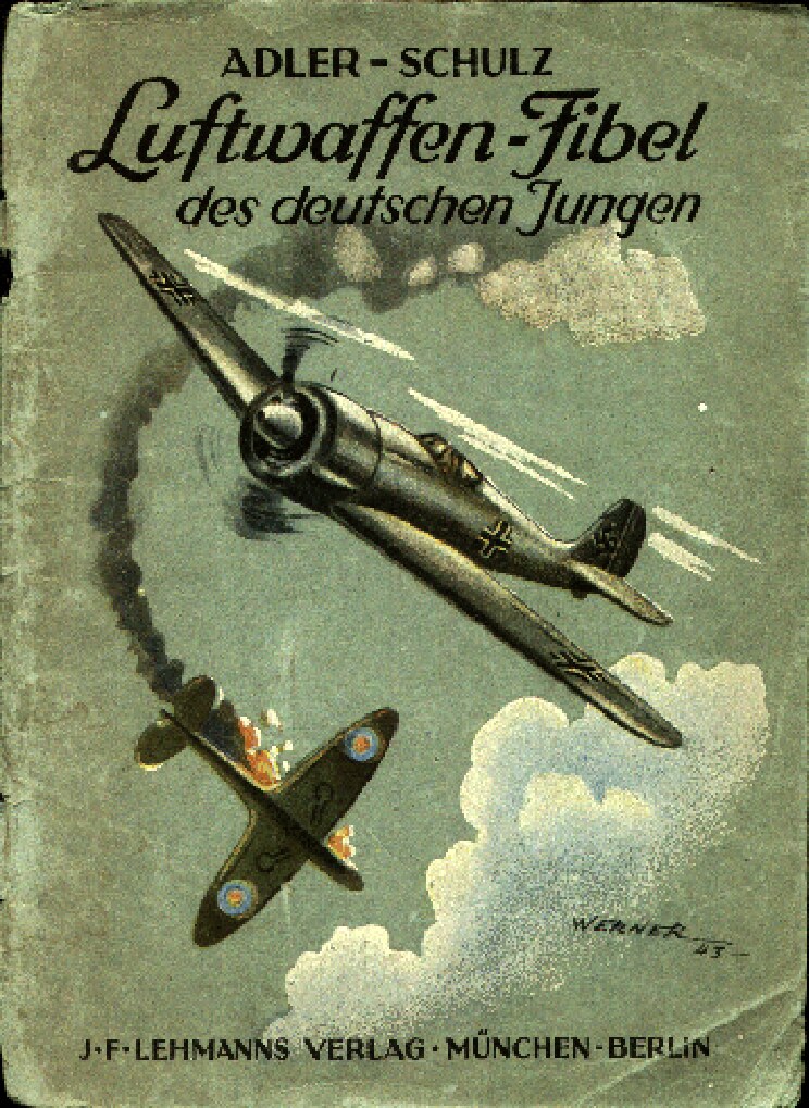 Die Luftwaffen-Fibel des deutschen Jungen
