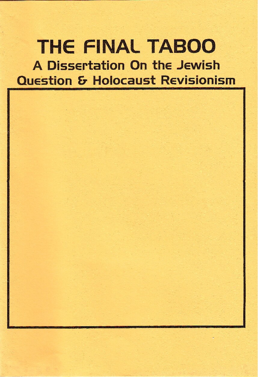 Anglo-Hebrew Publishing; The Final Taboo - A Dissertation On The Jewish Question And Holocaust Revisionism