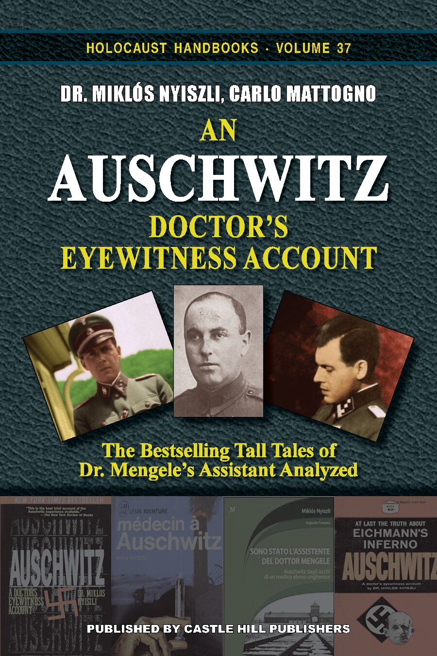 An Auschwitz Doctor’s Eyewitness Account: The Bestselling Tall Tales of Dr. Mengele’s Assistant Analyzed
