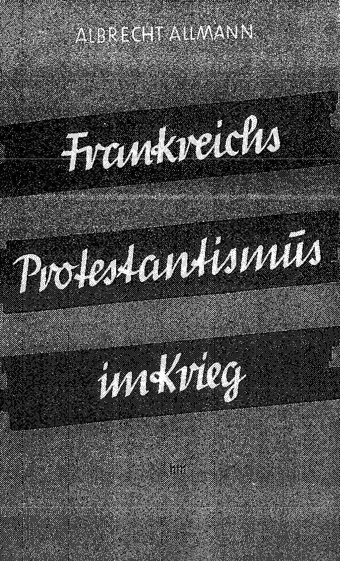 Frankreichs Protestantismus im Krieg