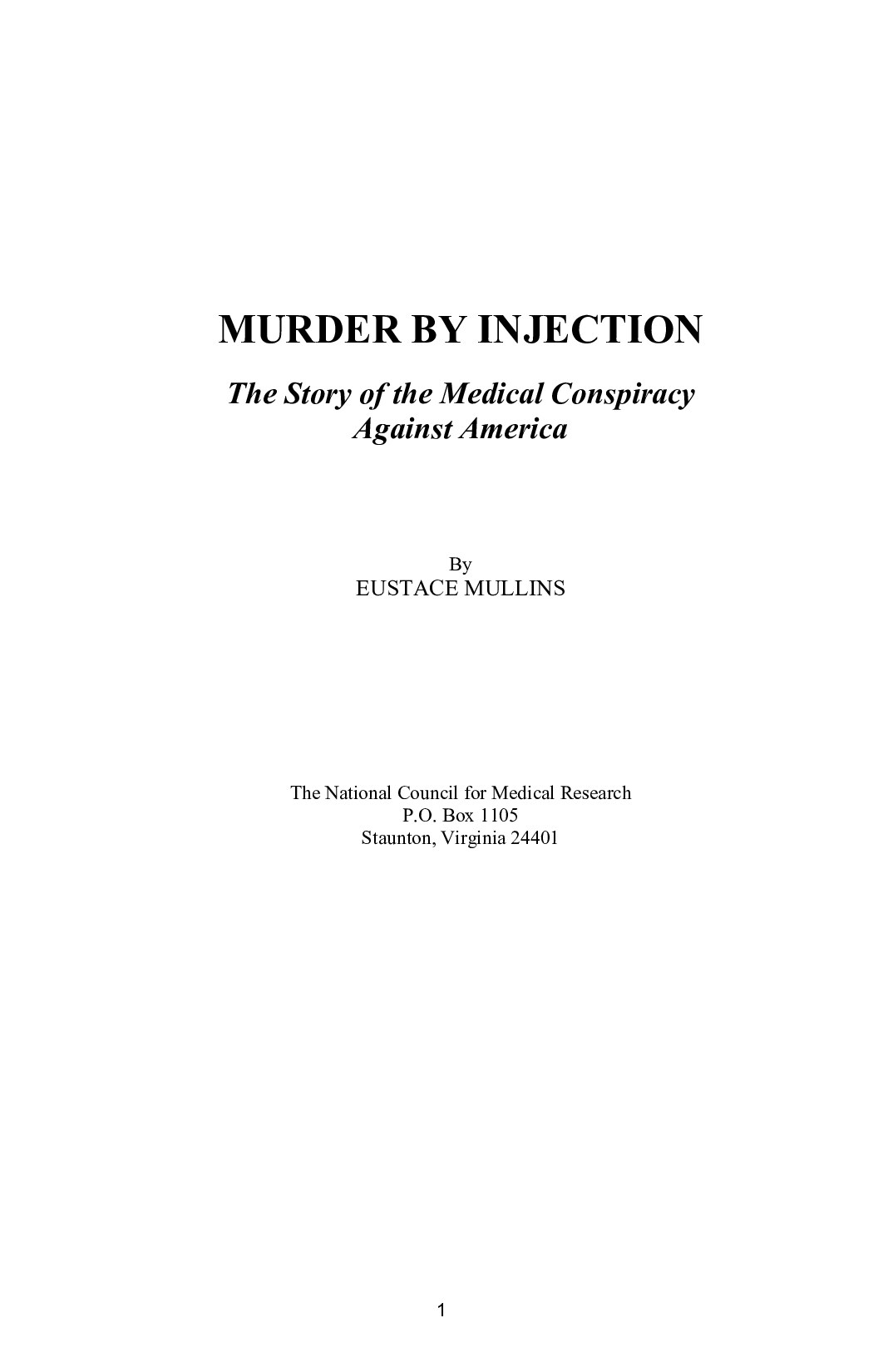 Murder by Injection; The Story of the Medical Conspiracy Against America
