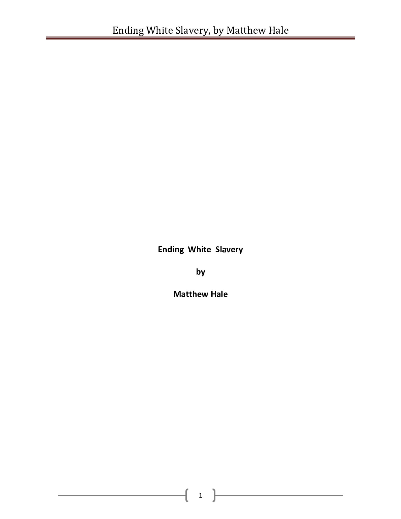 Ending White Slavery, by Matthew Hale