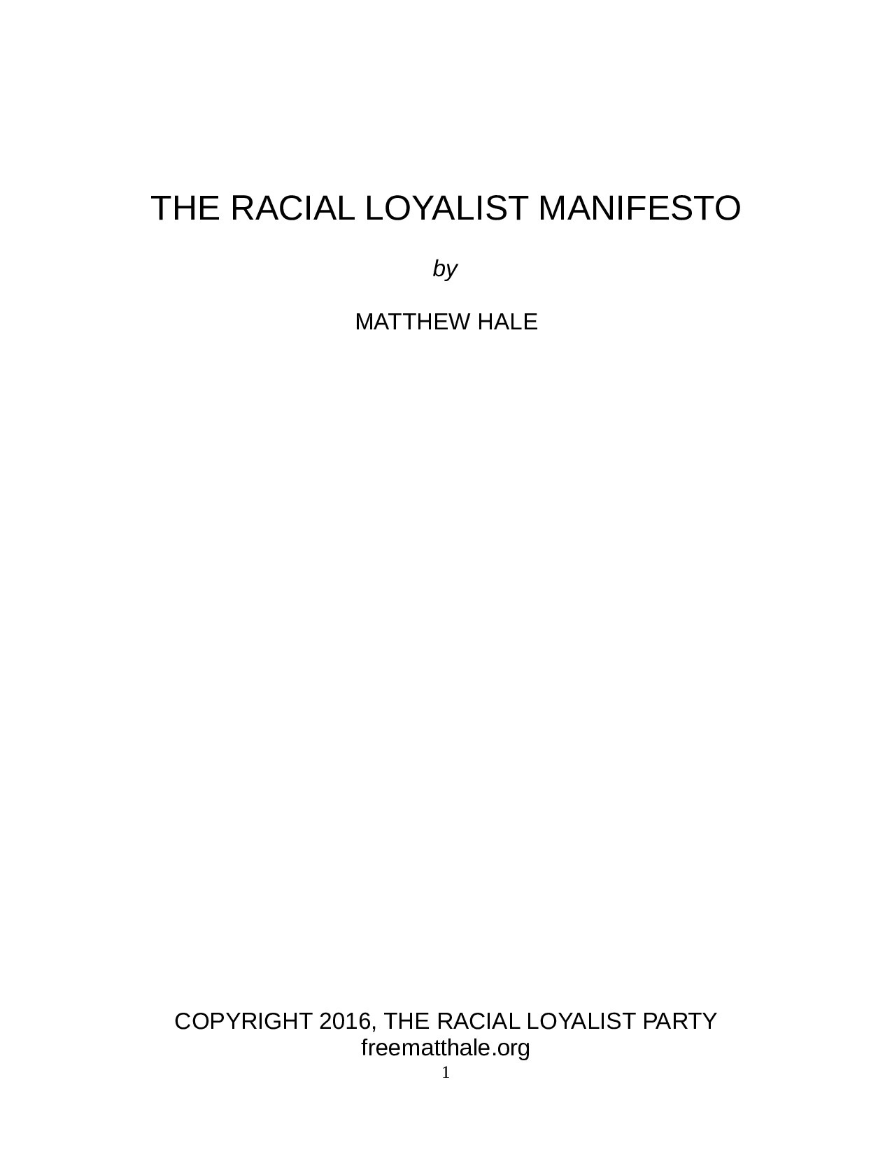 Racial Loyalist Manifesto, by Matthew Hale