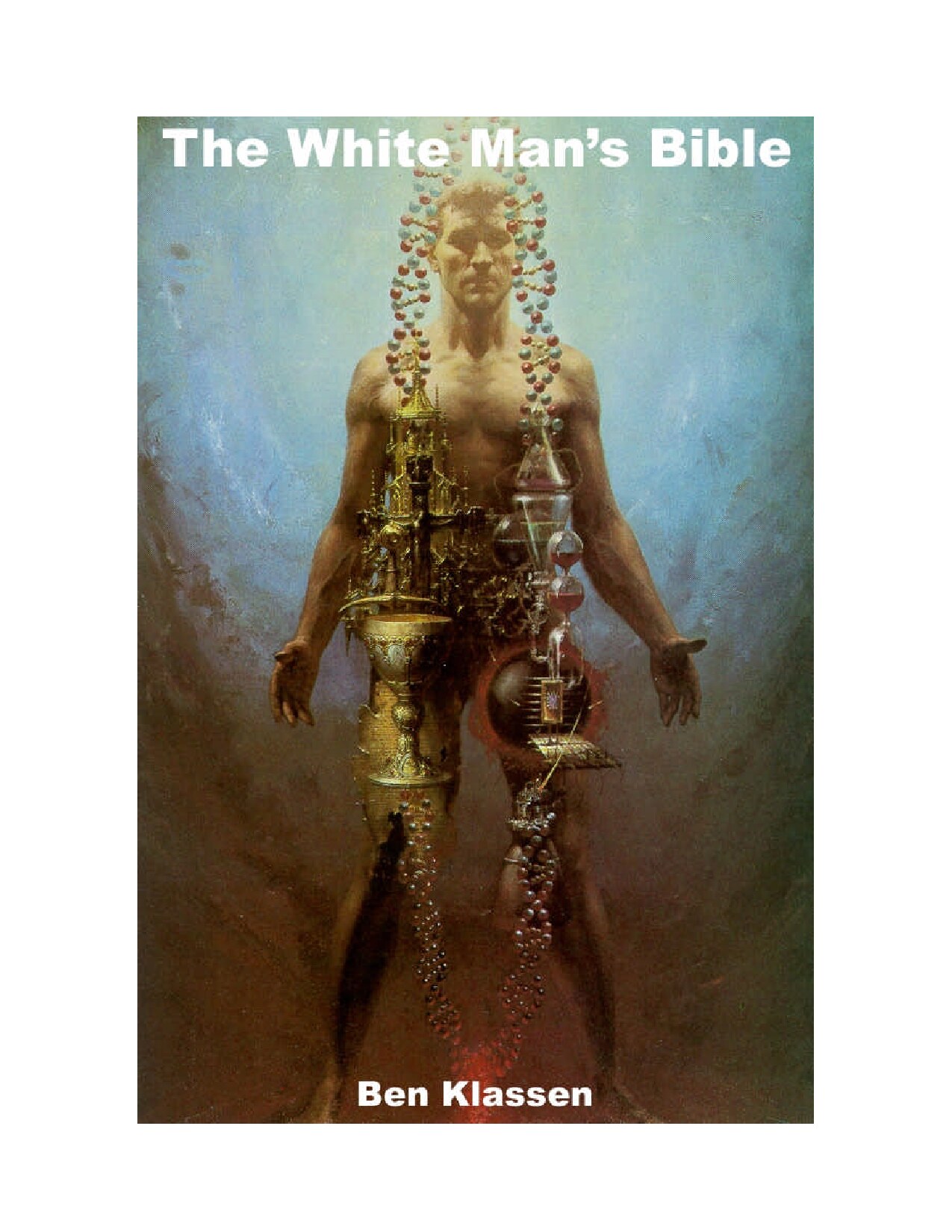 Klassen, Bernhardt; The White Man's Bible