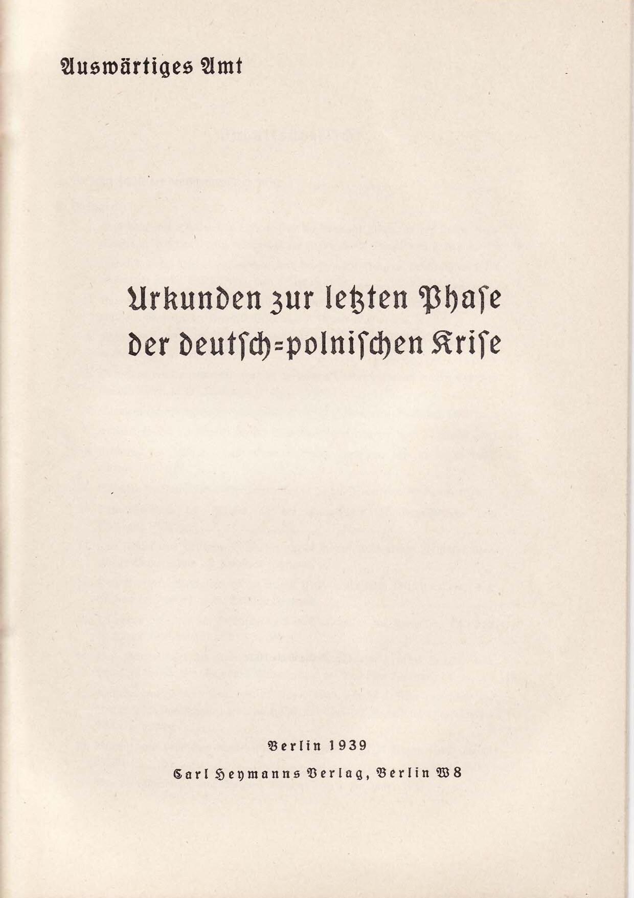 Weissbuch - Urkunden zur letzten Phase der deutsch-polnischen Krise (1939, 30 S., Scan, Fraktur)