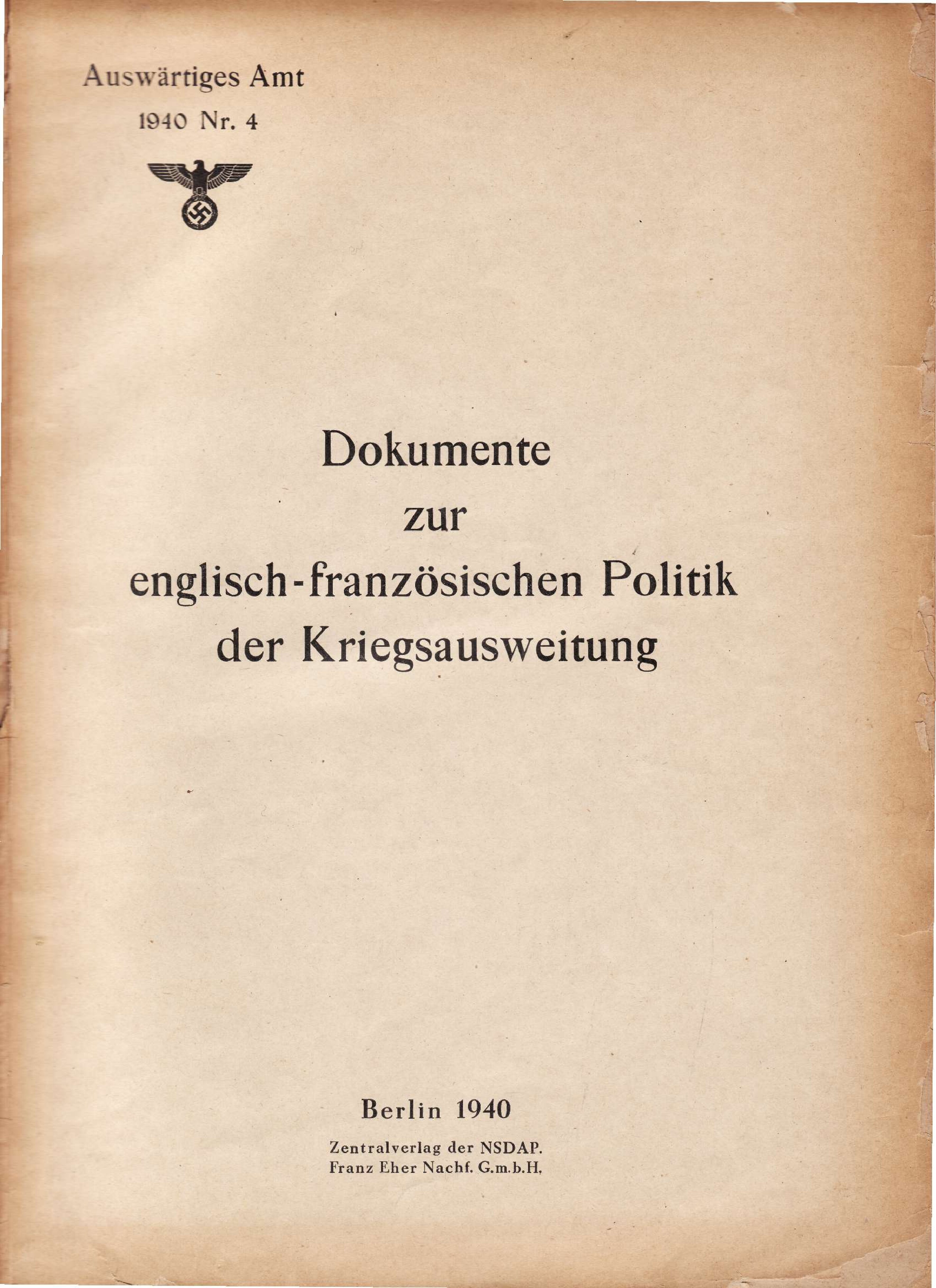 Weissbuch Nr. 4 - Dokumente zur englisch-franzoesischen Politik der Kriegsausweitung (1940, 134 S., Scan)