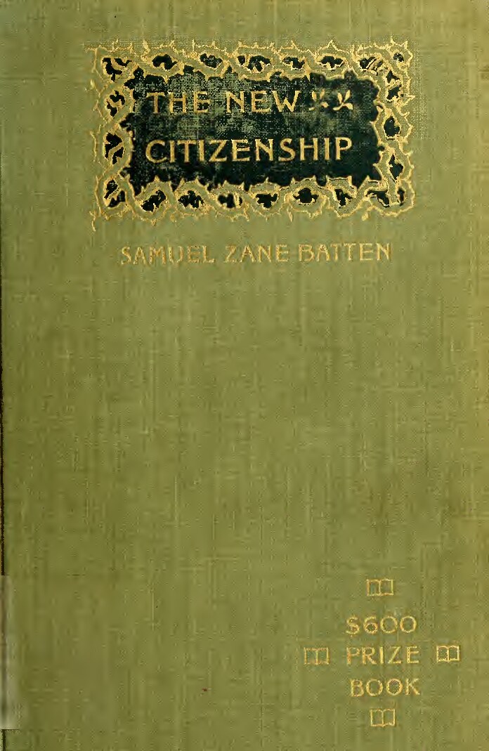 The new citizenship; Christian character in its Biblical ideals, sources, and relations