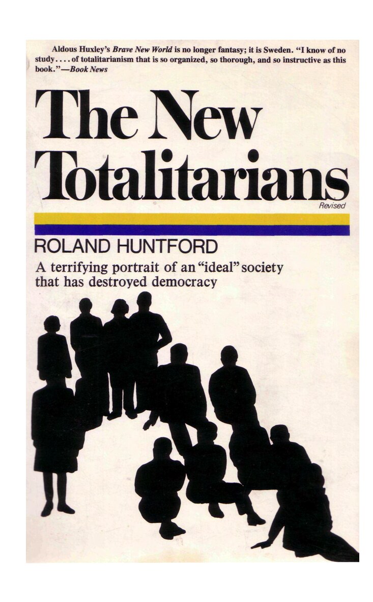 Huntford, Roland; The New Totalitarians