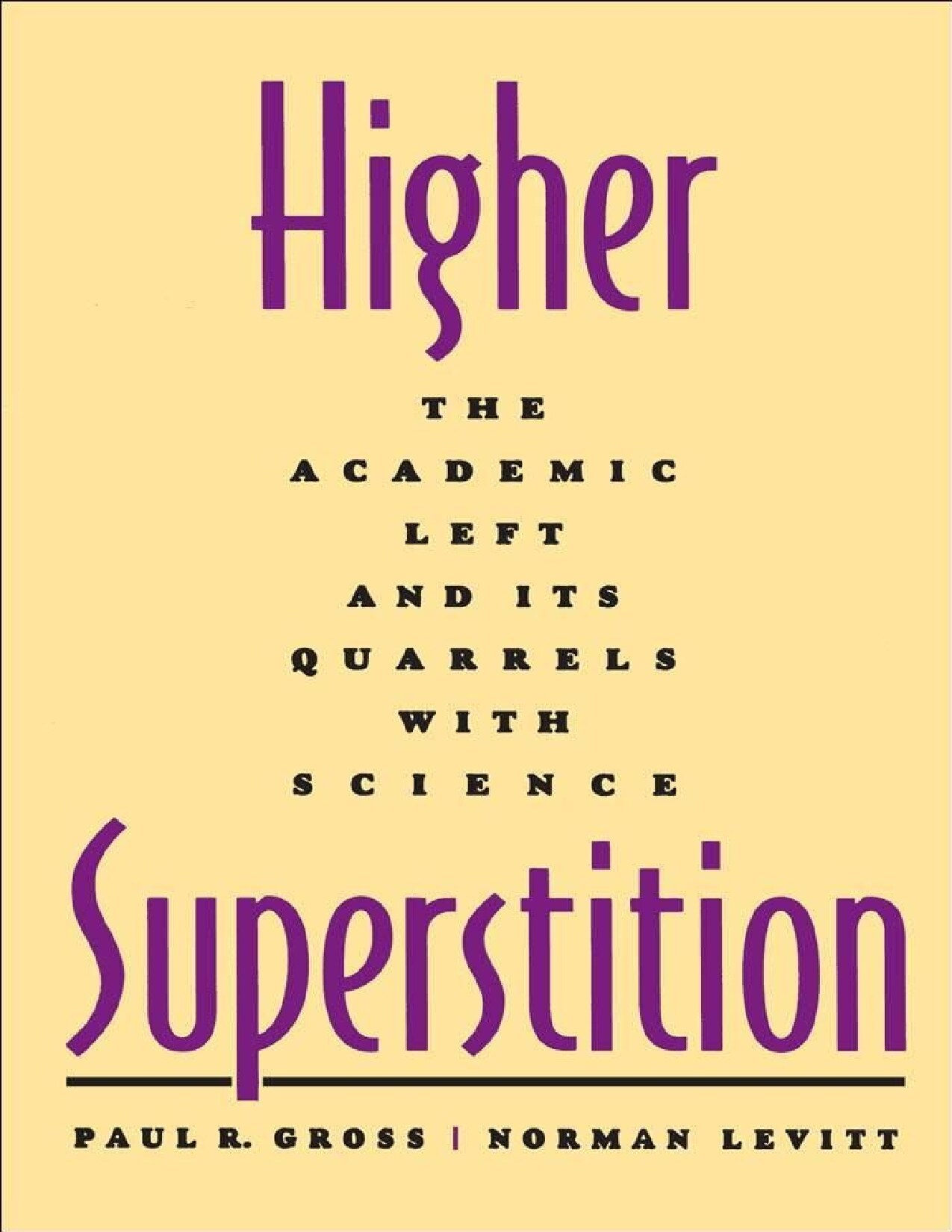 Higher Superstition: The Academic Left and Its Quarrels with Science