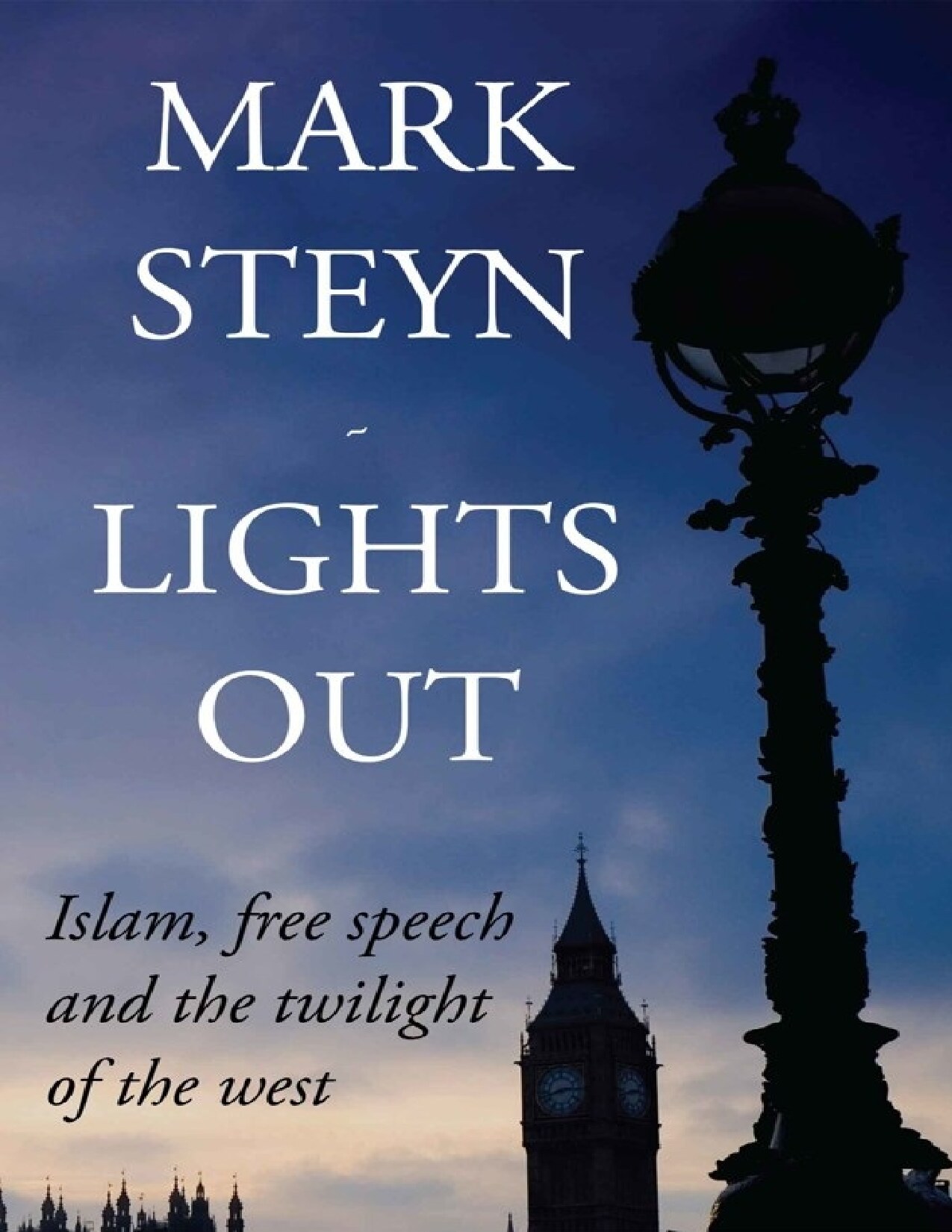 Lights Out: Islam, Free Speech And The Twilight of the West