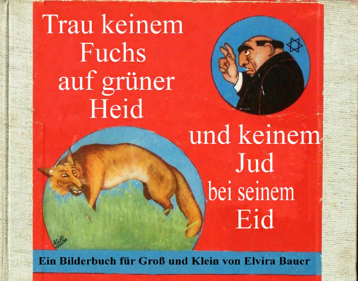Trau keinem Fuchs auf gruener Heid und keinem Jud bei seinem Eid (1936, 46 S., Scan)