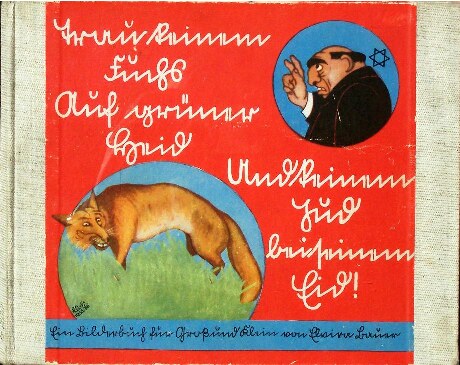 Trau keinem Fuchs auf gruener Heid und keinem Jud bei seinem Eid (1936, 46 S., Scan, Suetterlin)
