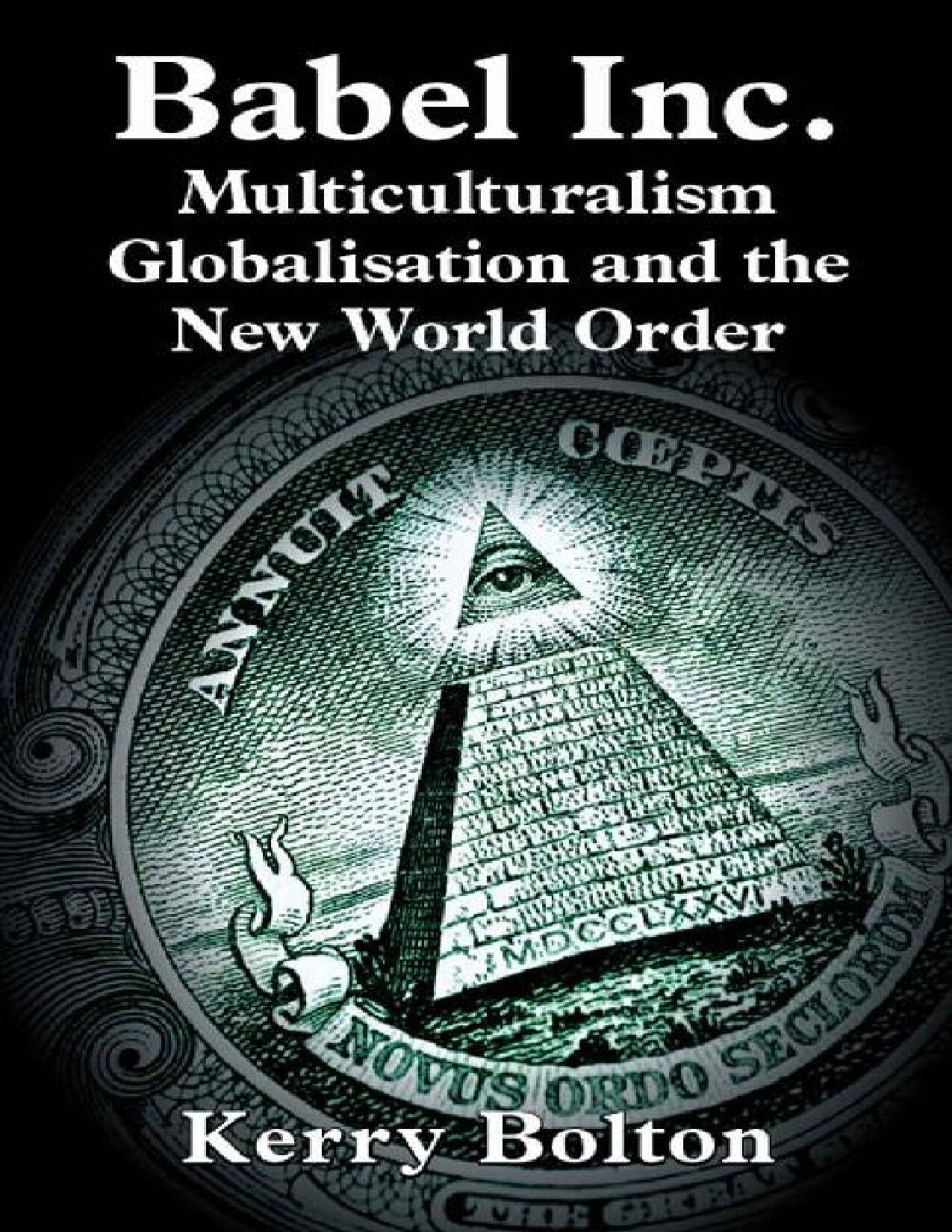 Babel Inc.: Multicultralism, Globalisation & the New World Order