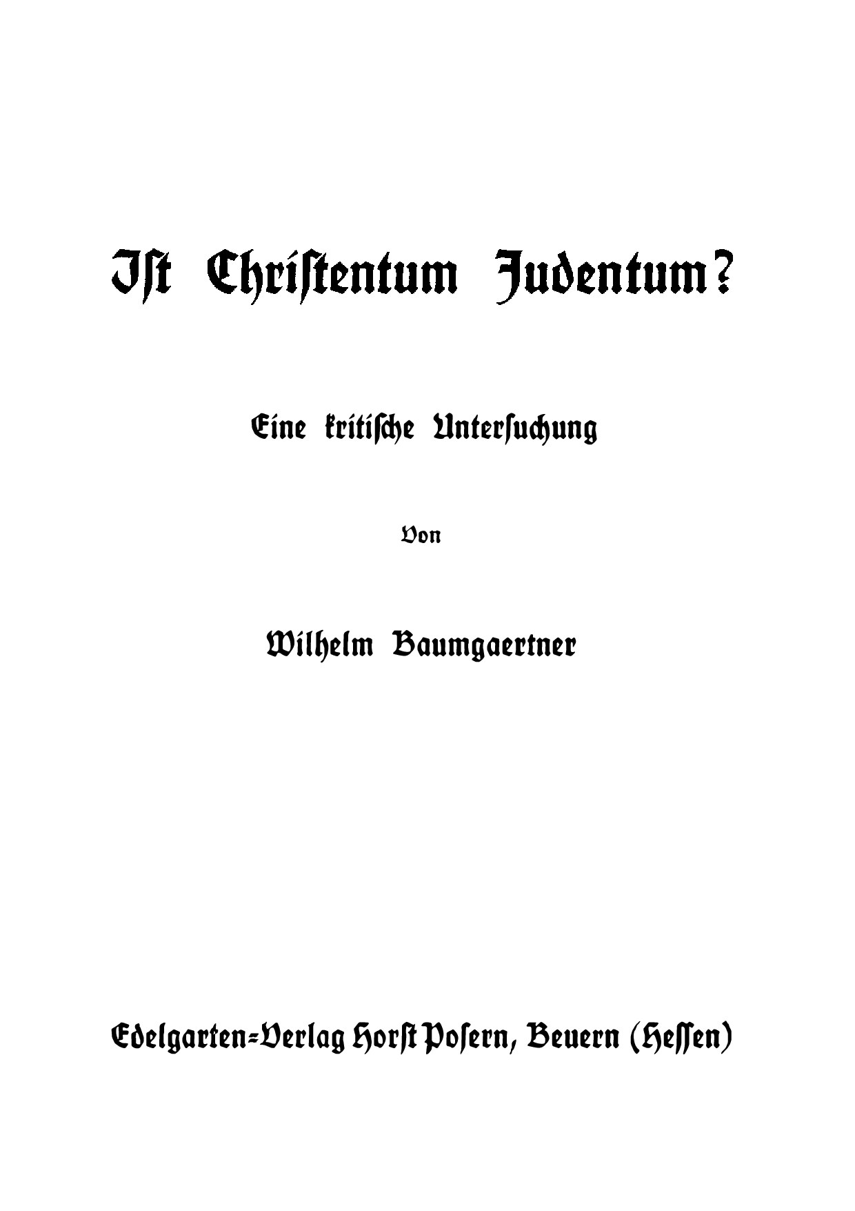 Ist Christentum Judentum - Eine kritische Untersuchung