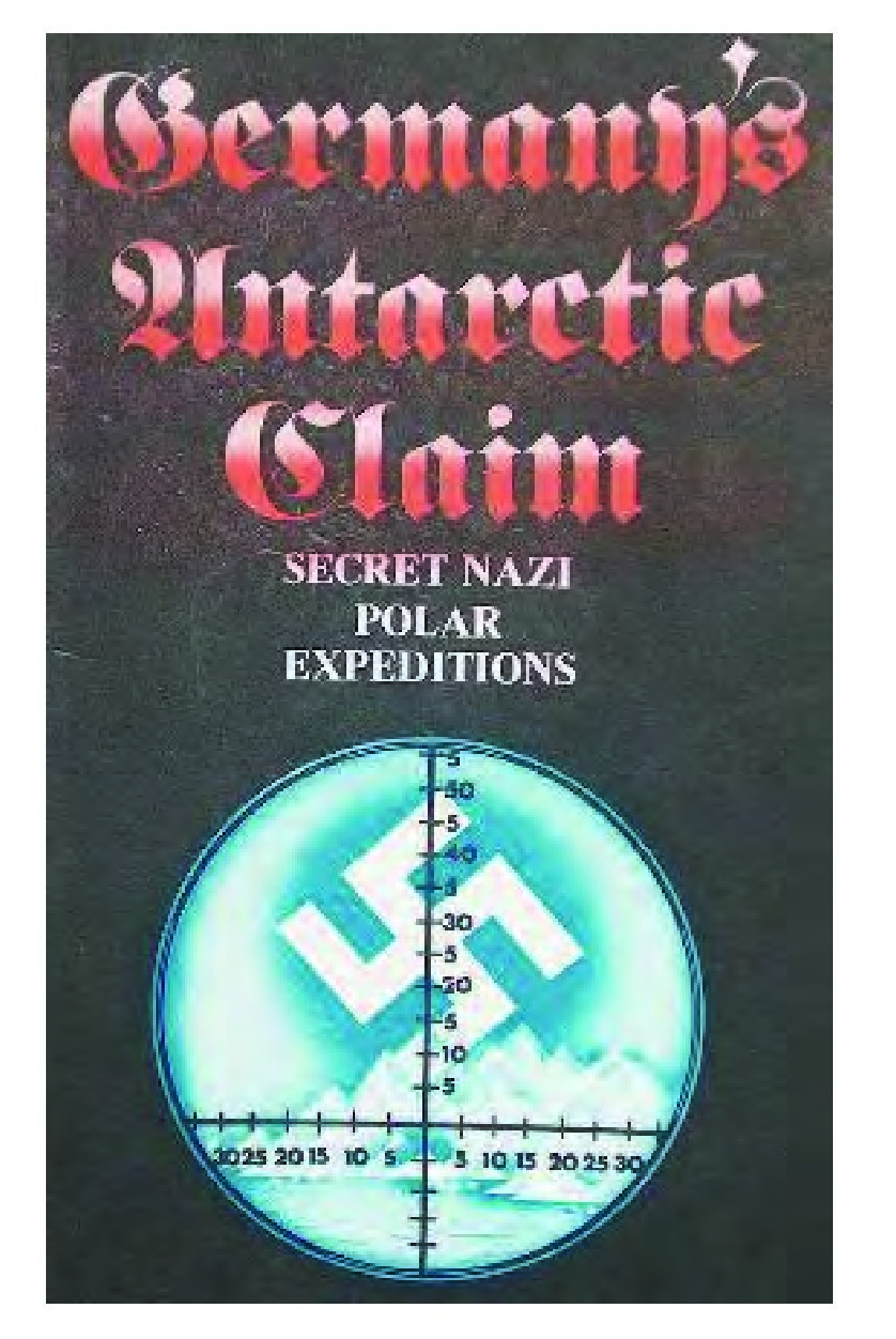 Friedrich, Christof; Germany's Antarctic Claim - Secret Nazi Polar Expeditions