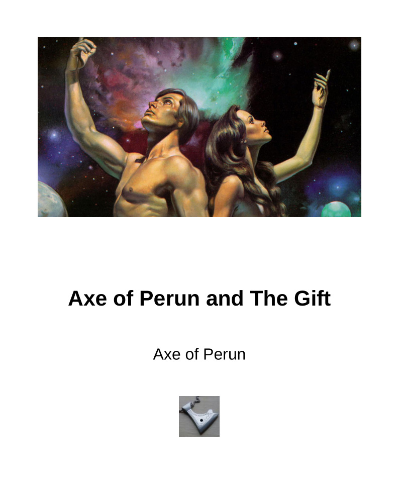 Axe of Perun and The Gift