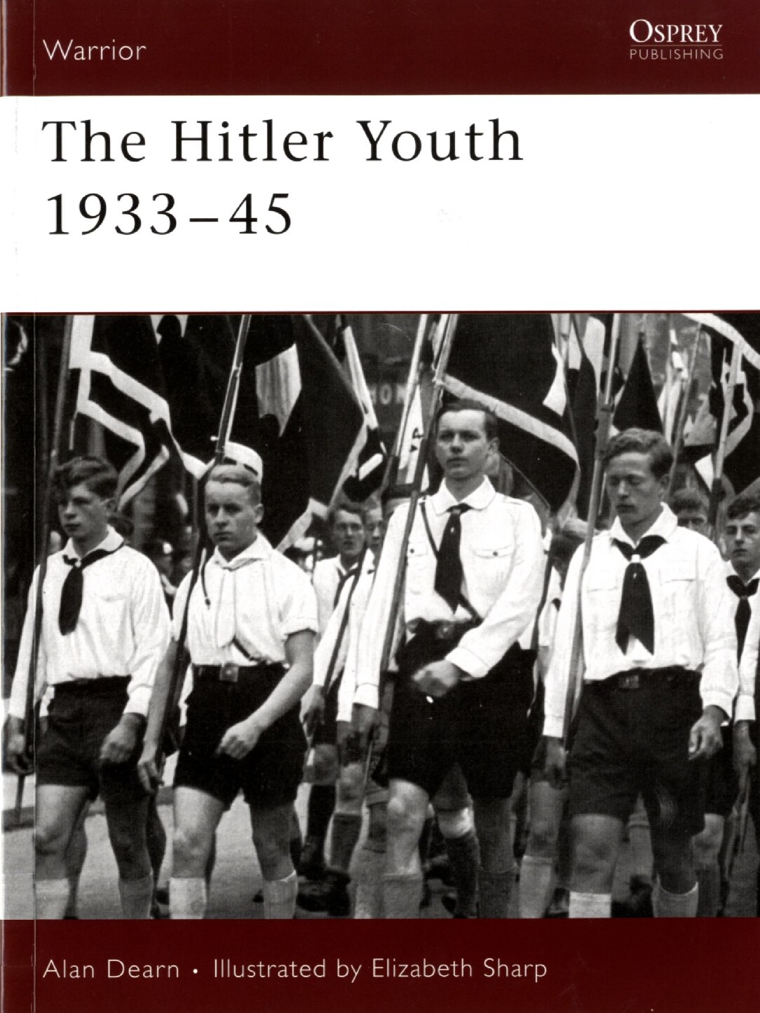 Dearn, Alan; The Hitler Youth 1933 - 1945