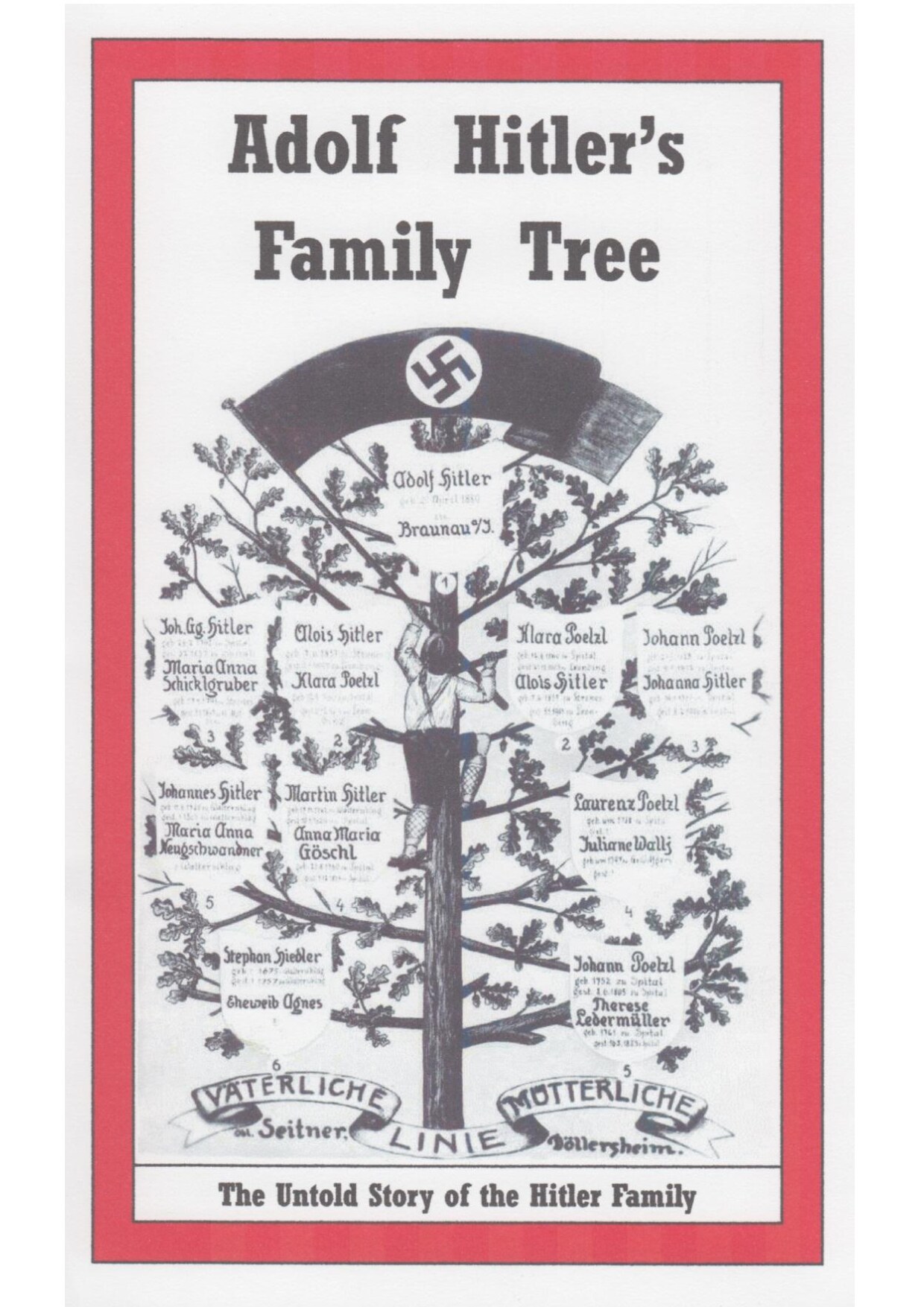 Konder, Alfred; Adolf Hitler's Family Tree - The Untold Story of the Hitler Family