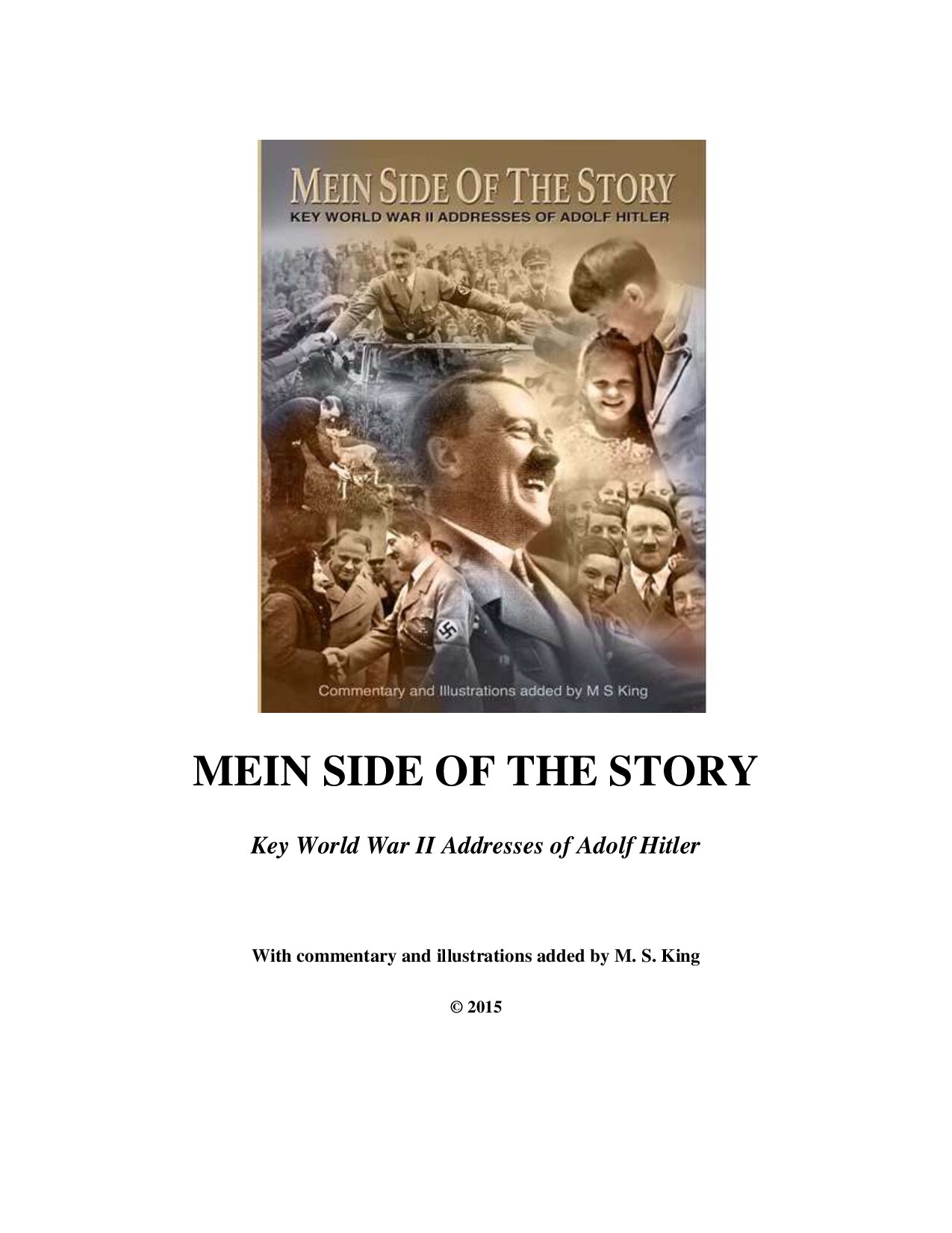 King, Mike S.; Mein Side of the Story; Key World War II Addresses of Adolf Hitler