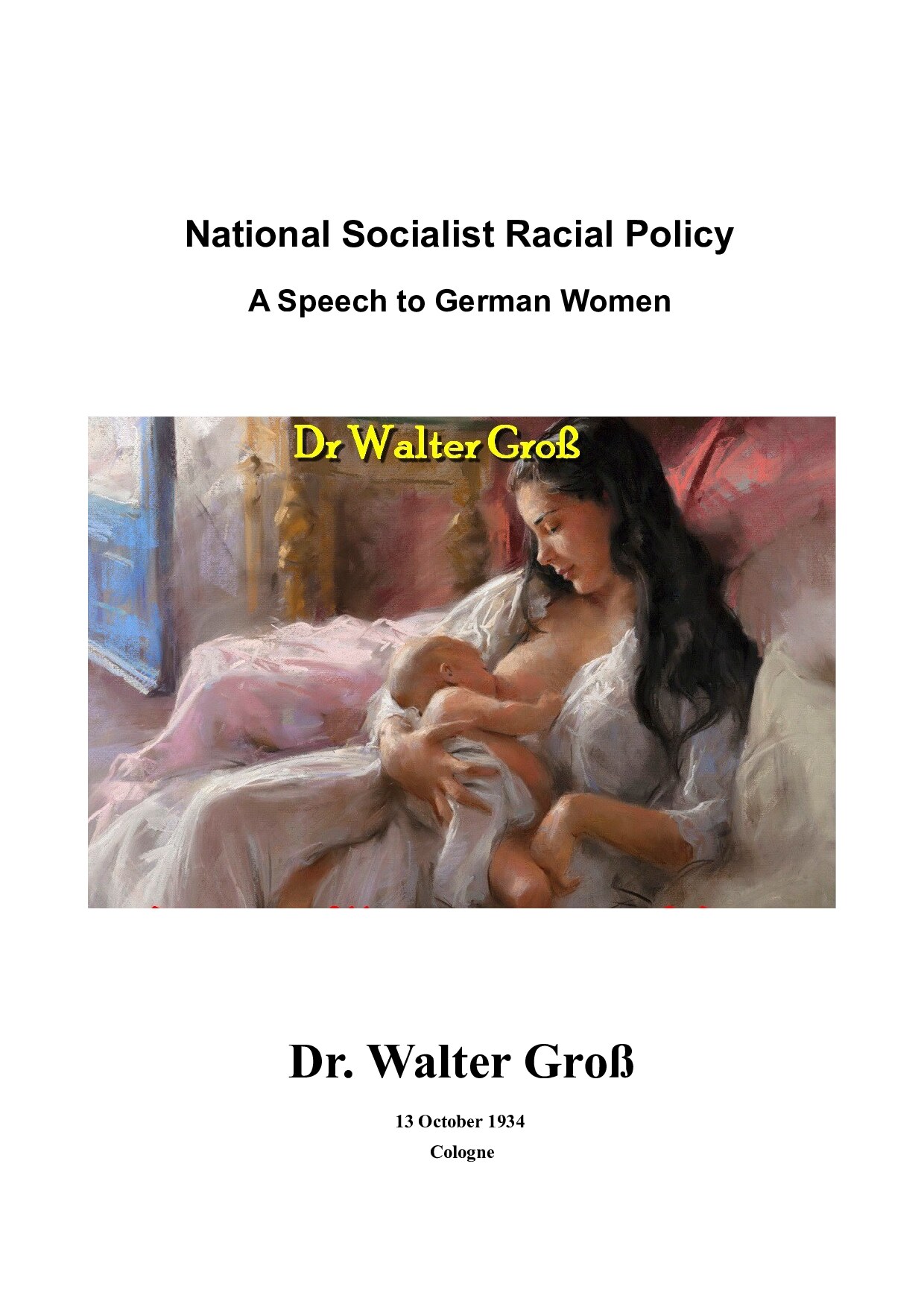 Gross, Walther; National Socialist Racial Policy