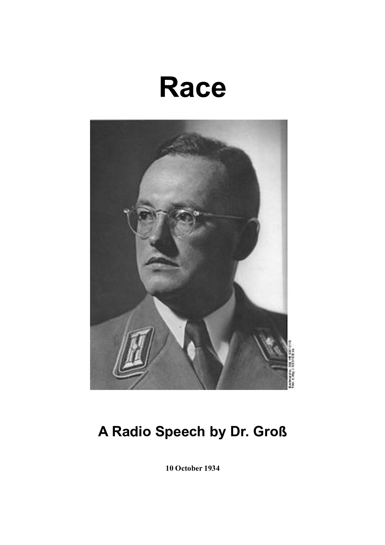 Gross, Walther; Race