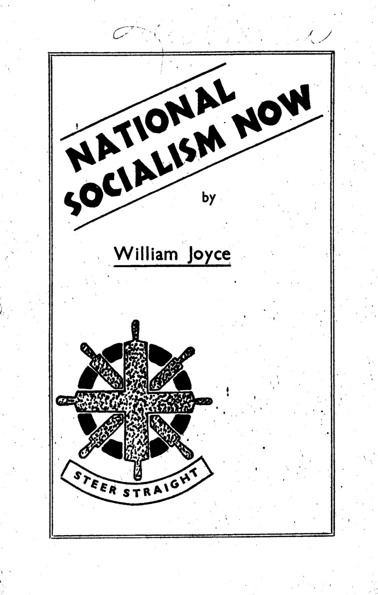 Joyce, William; National Socialism Now