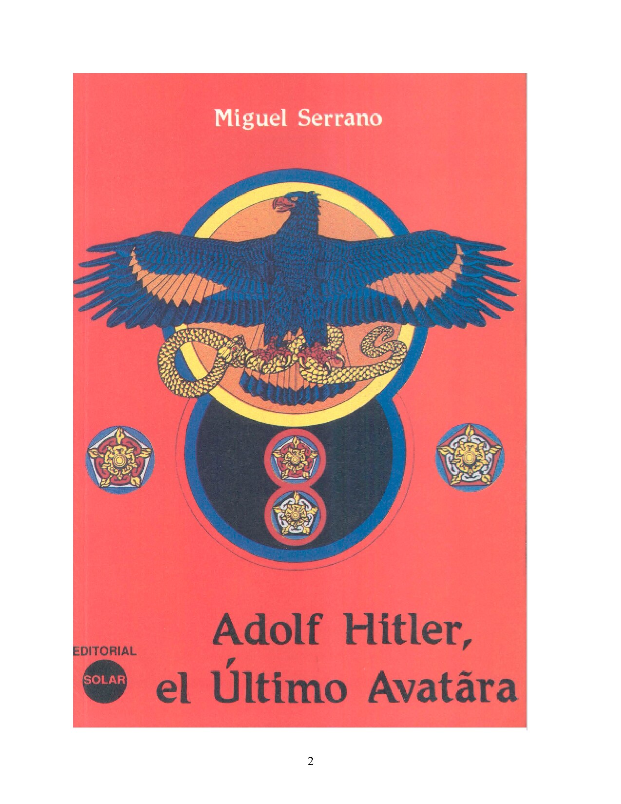 Serrano,, Miguel; Adolf Hitler - The Ultimate Avatar