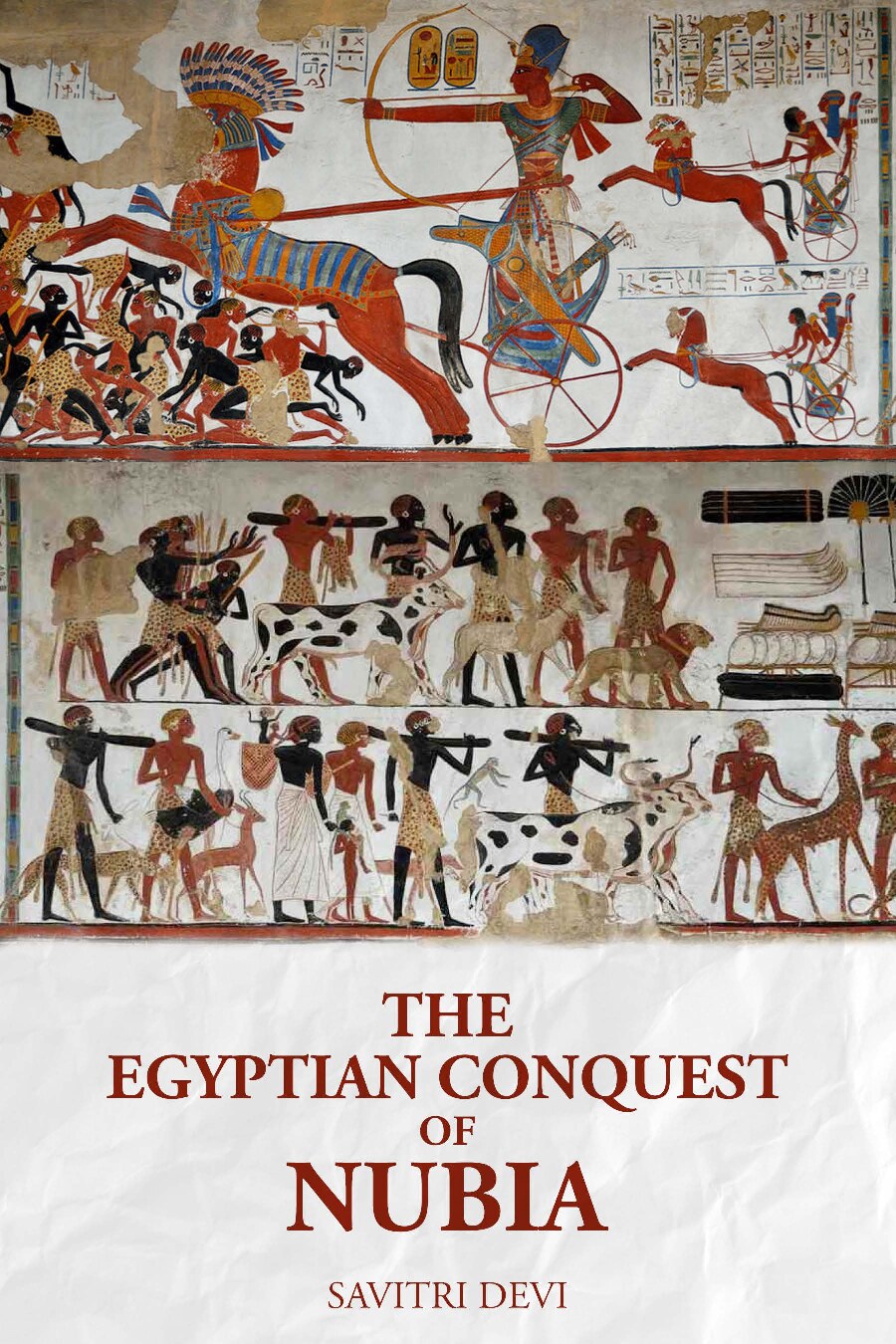 Devi, Savitri; The Egyptian Conquest of Nubia