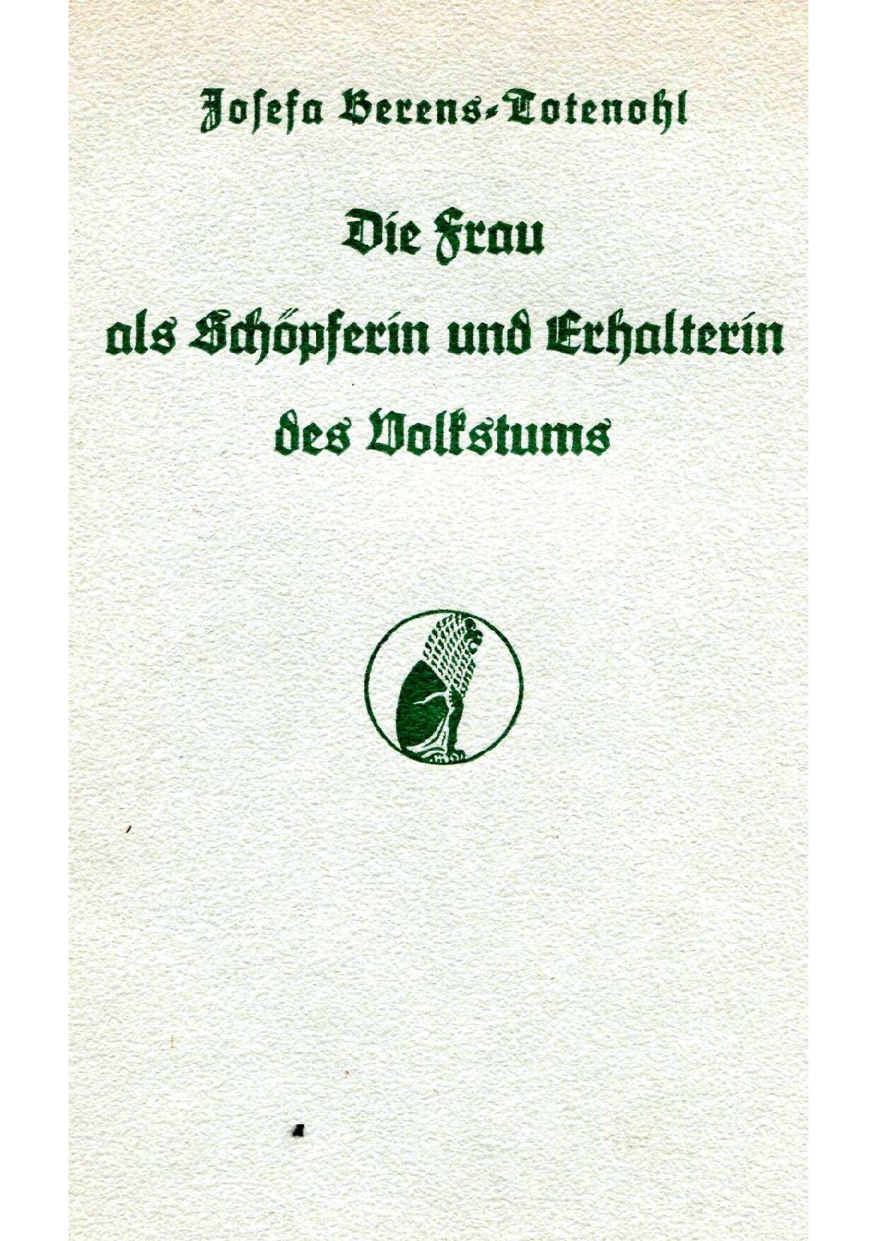 Die Frau als Schöpferin und Erhalterin des Volkstums (1938, 28 S., Scan, Fraktur)