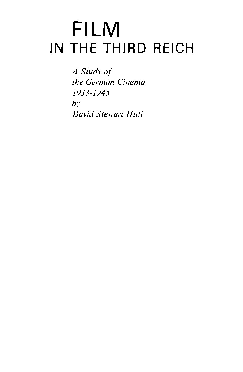 Hull, David Stewart; Film In The Third Reich - A Study Of The German Cinema 1933-1945