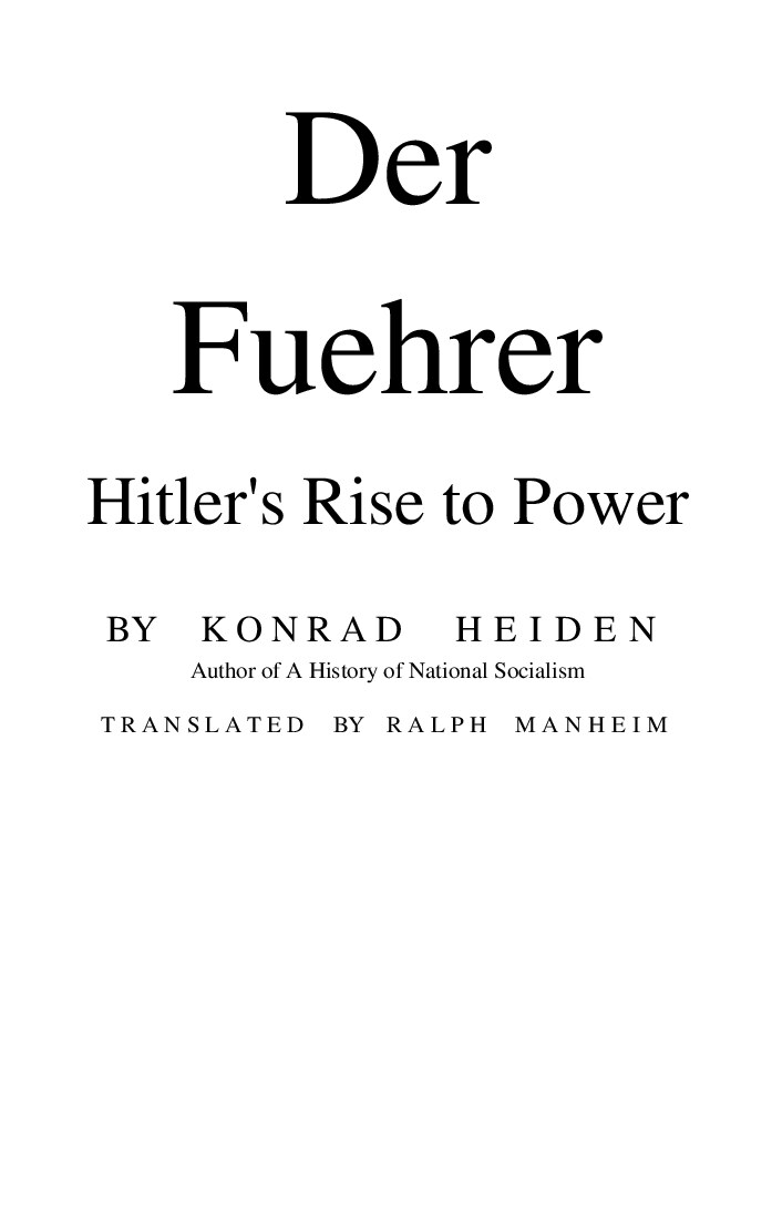 Heiden, Konrad; Der Fuehrer - Hitler's Rise to Power (1944)