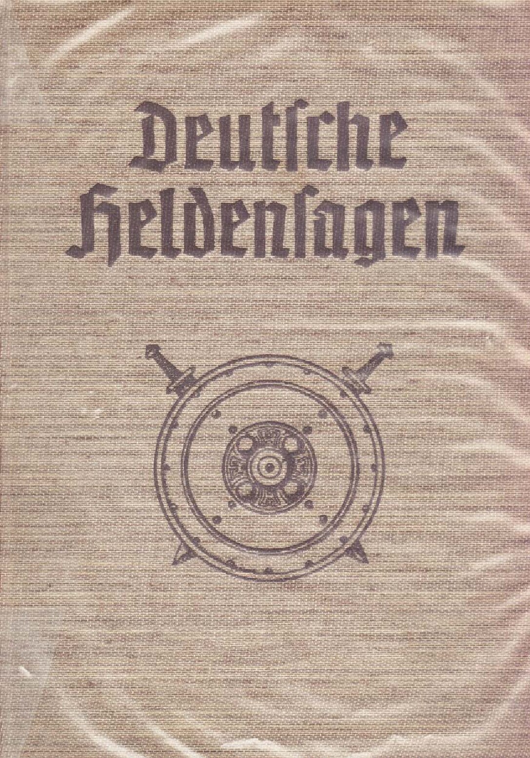 Deutsche Heldensagen (1938, 430 S., Scan, Fraktur)