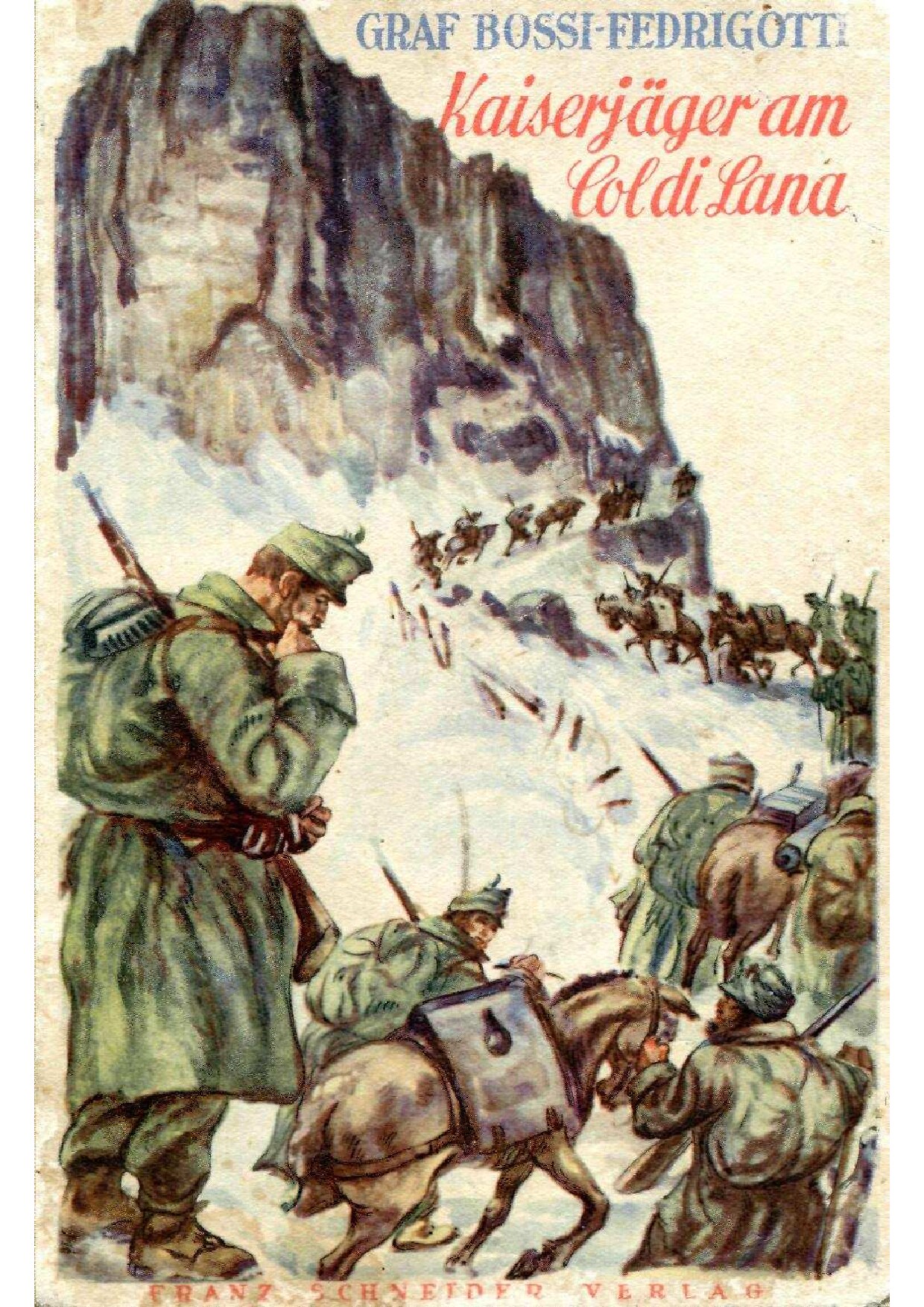 Kaiserjäger am Col di Lana (1934, 64 S., Scan, Fraktur)