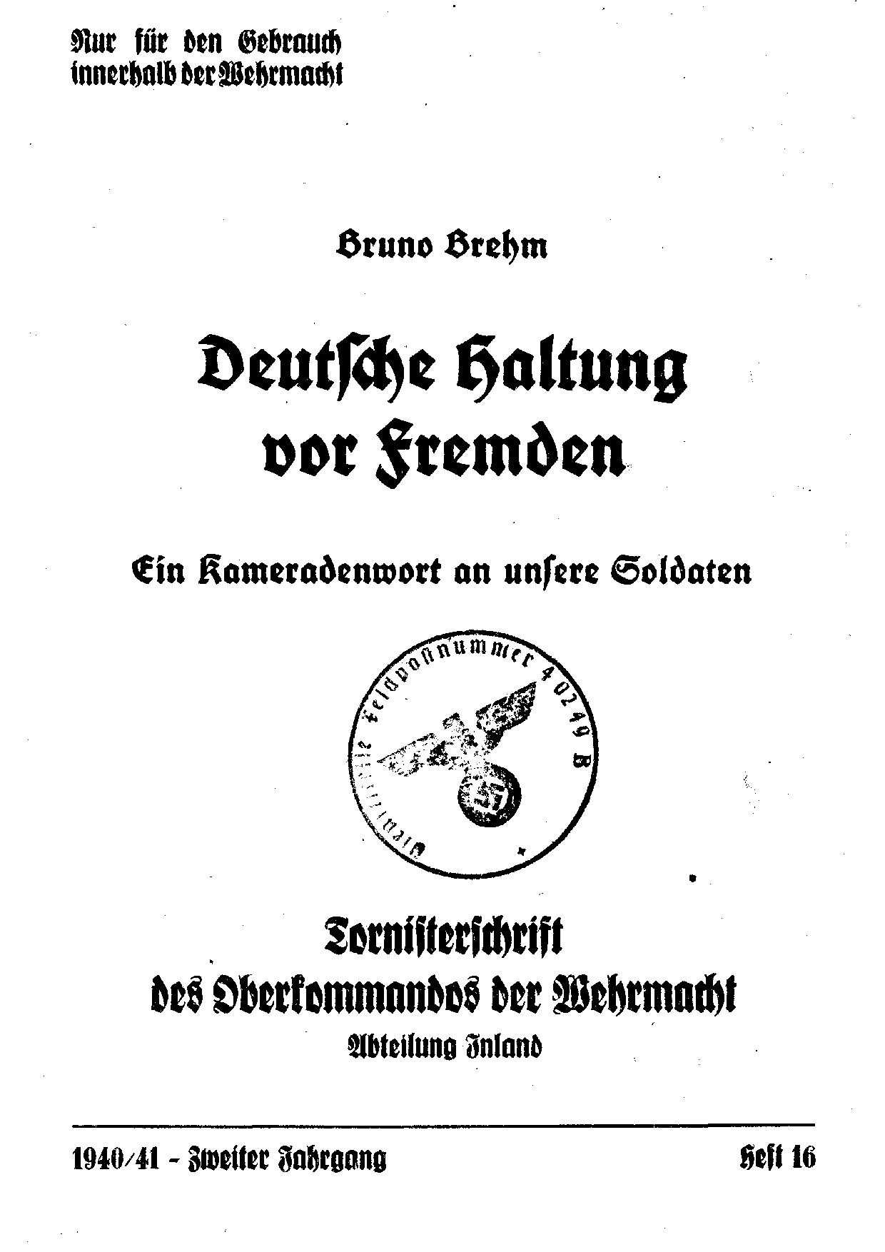 Deutsche Haltung vor Fremden - Ein Kameradenwort an unsere Soldaten (1941, 32 S., Scan, Fraktur)