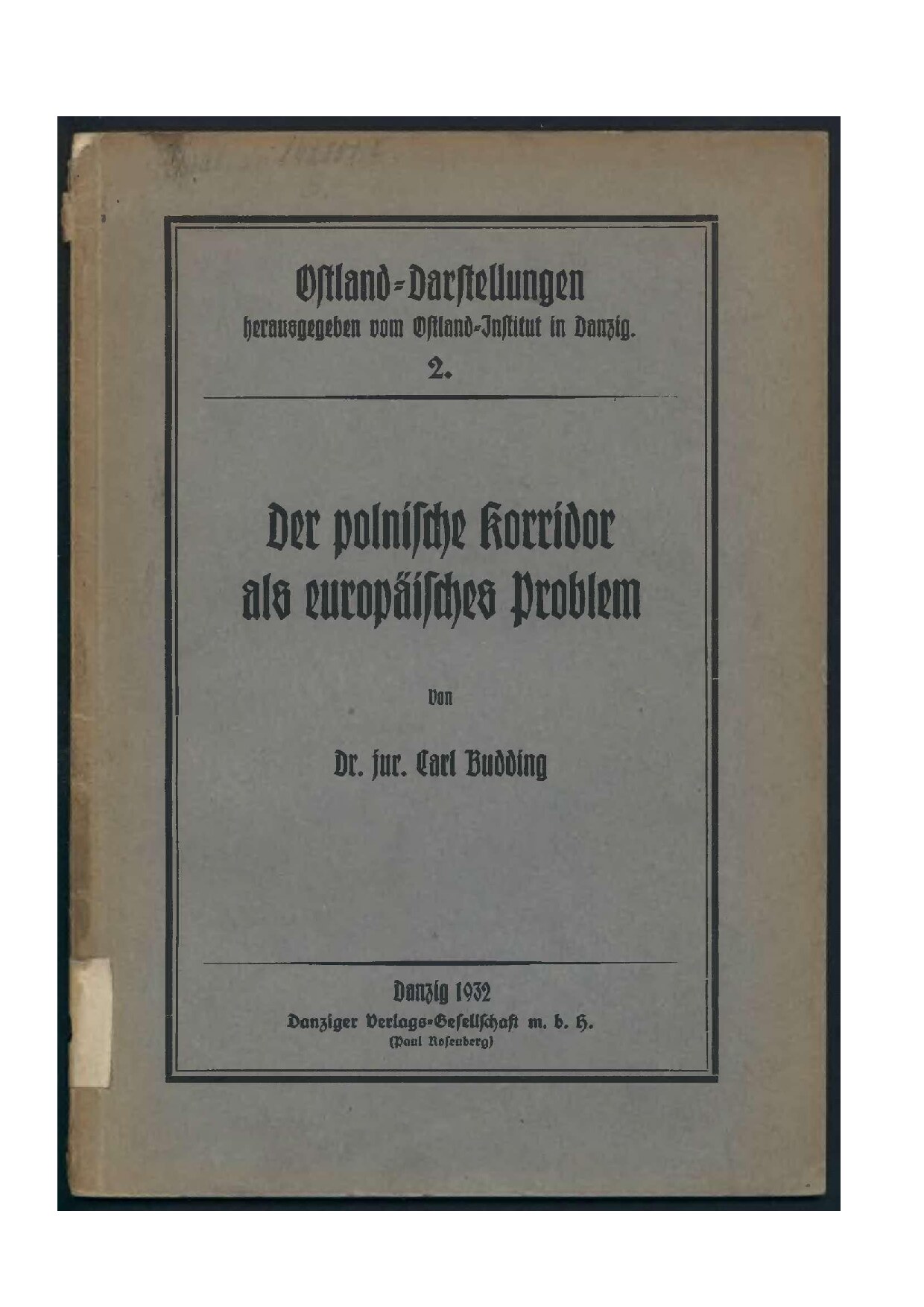 Der polnische Korridor als europäisches Problem (1932, 46 S., Scan, Fraktur)