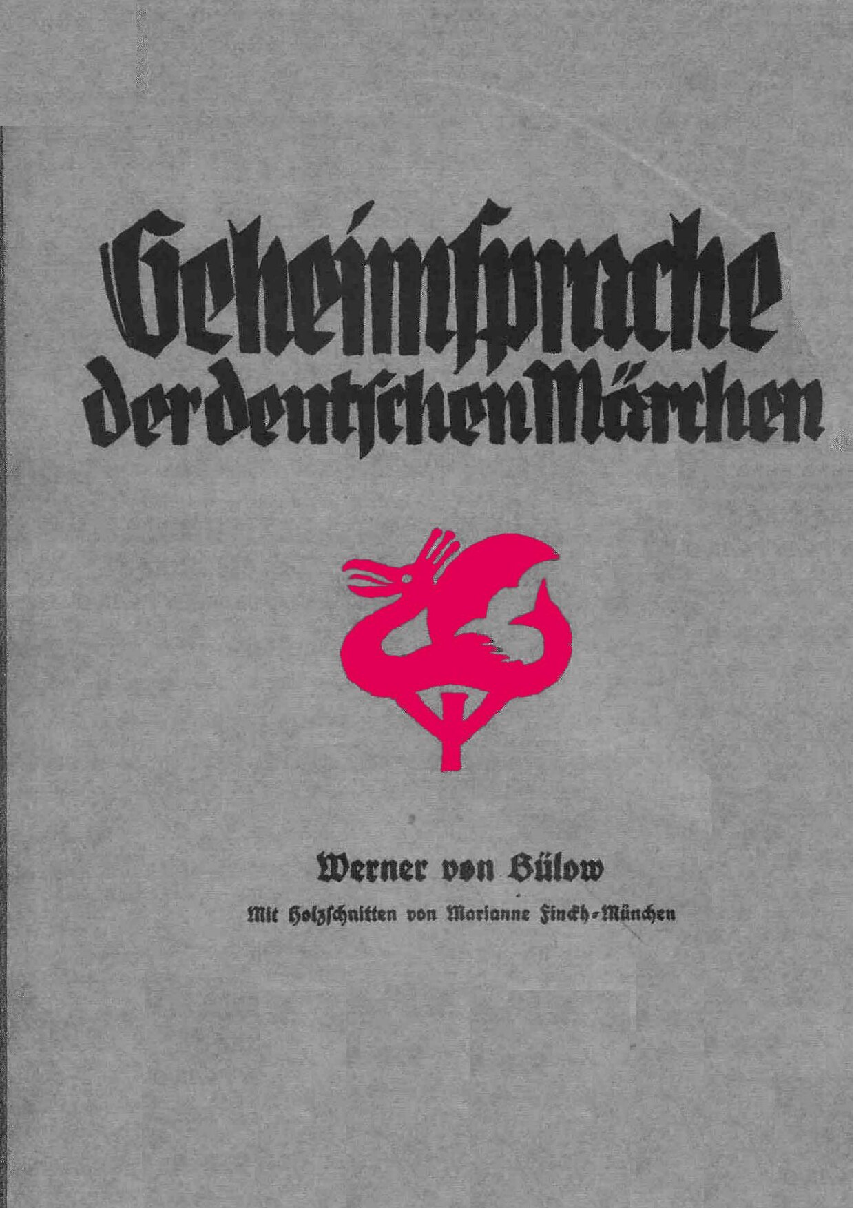 Die Geheimsprache der deutschen Märchen - Märchendeutungen durch Runen (1925, 113 S., Scan, Fraktur)